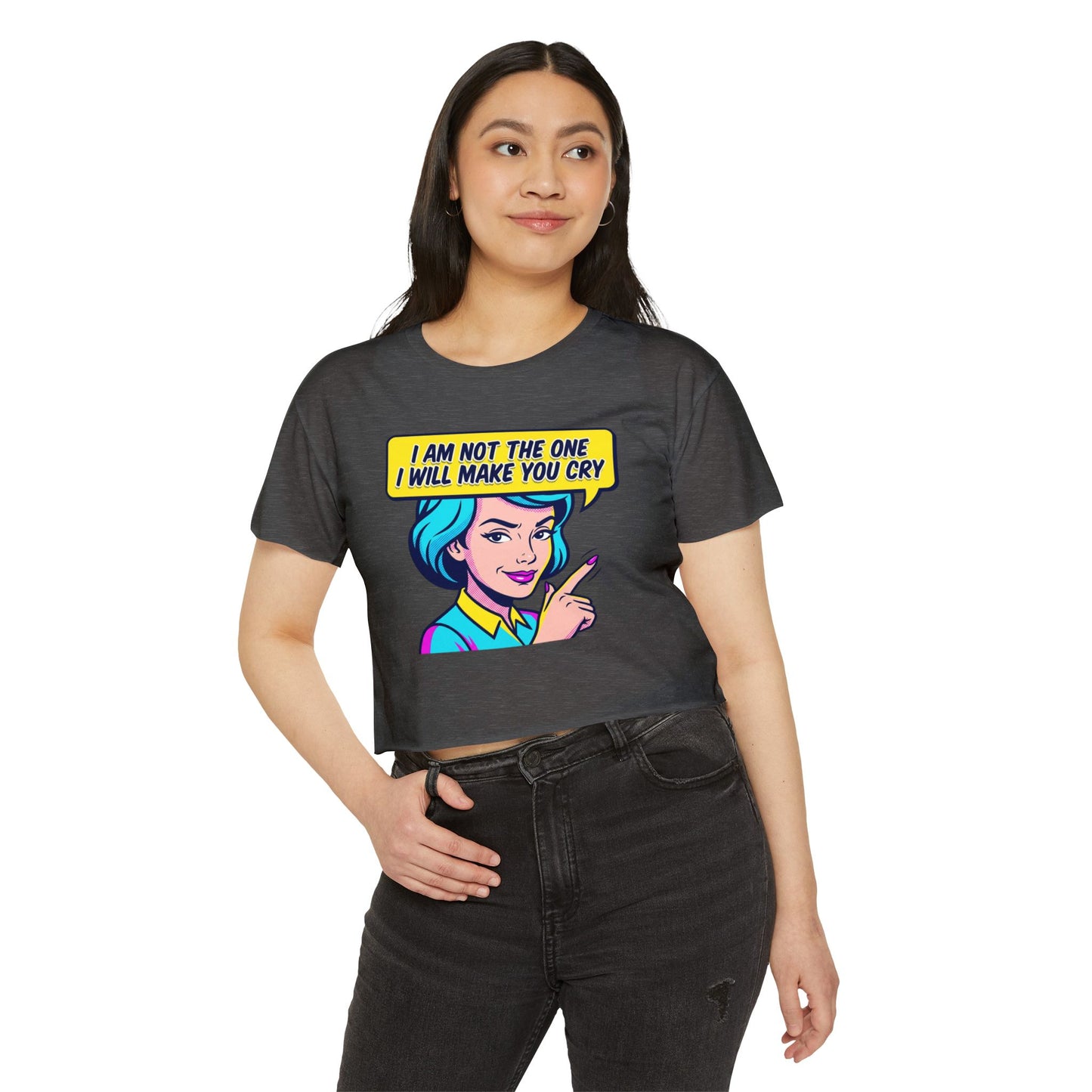 Crop Top — Retro Pop Art “I Am Not The One I Will Make You Cry” Festival Tee