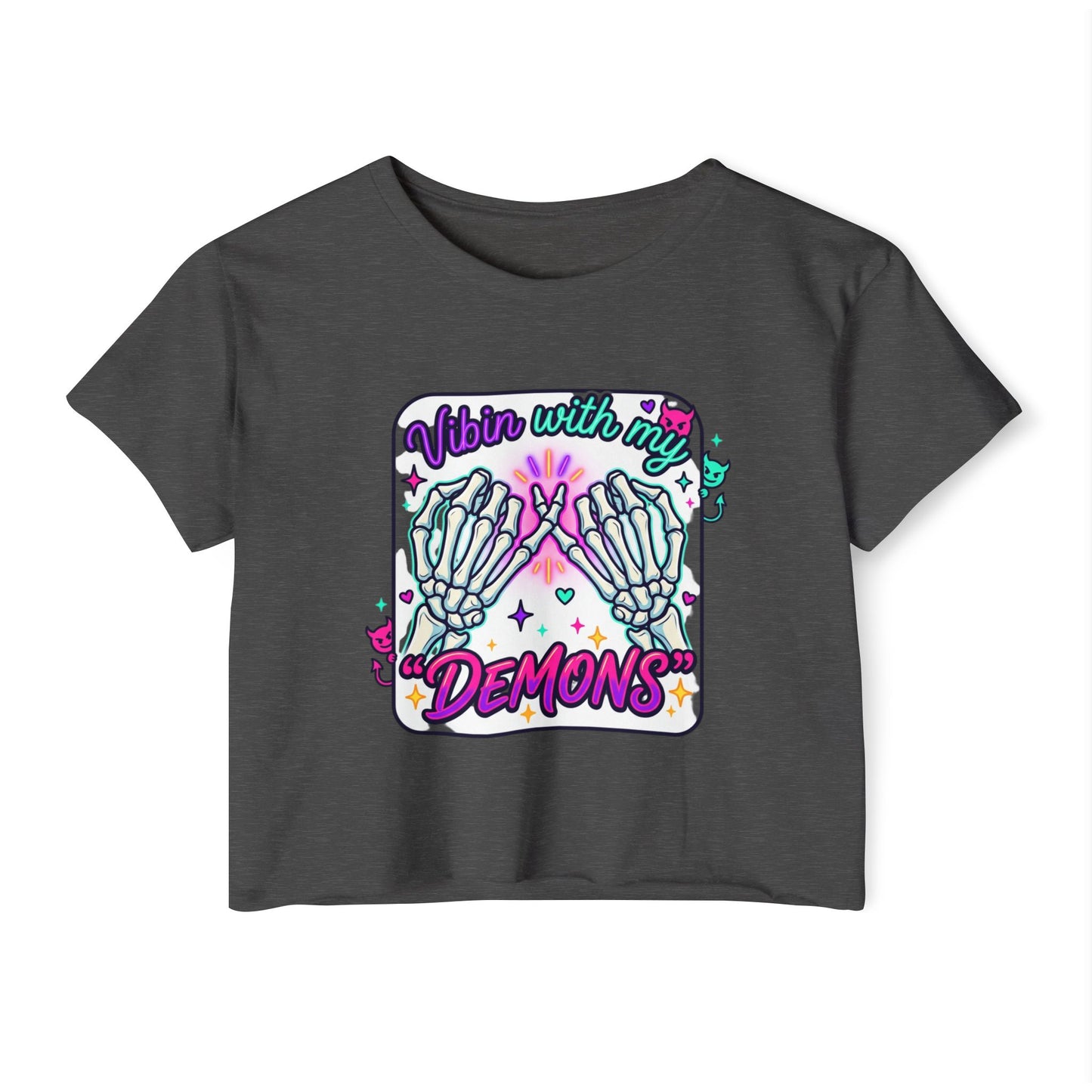 Vibin with My Demons Crop Top | Skeleton Hands Neon Cute Gothic