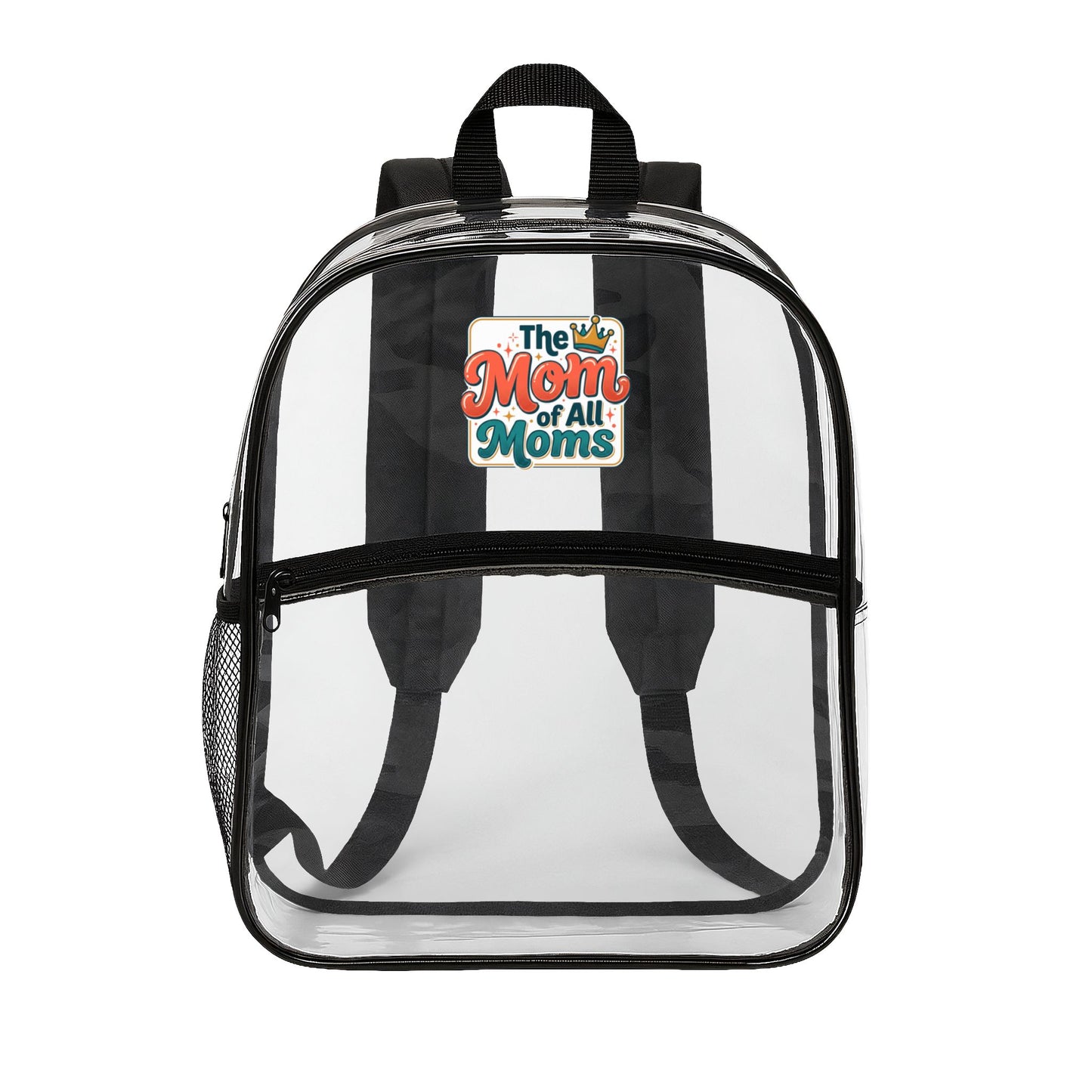 Clear Backpack — “The Mom of All Moms” School & Game Day Clear Stadium Bag