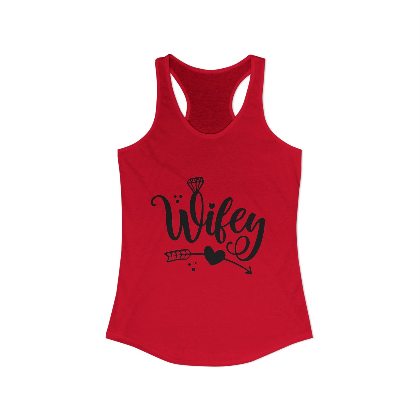 Women's Ideal Racerback Tank, Wifey, gift for her, wife life