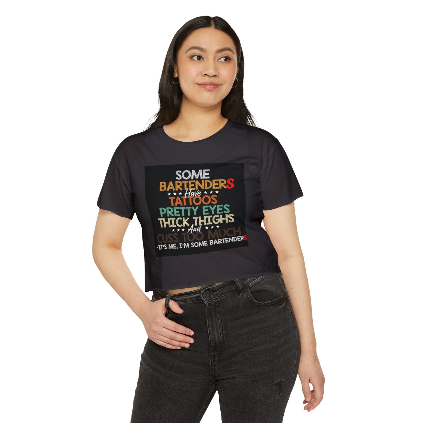 Some Bartenders Have Tattoos Pretty Eyes Thick Thighs Crop Top | Bartender Shirt, funny crop bar shirt