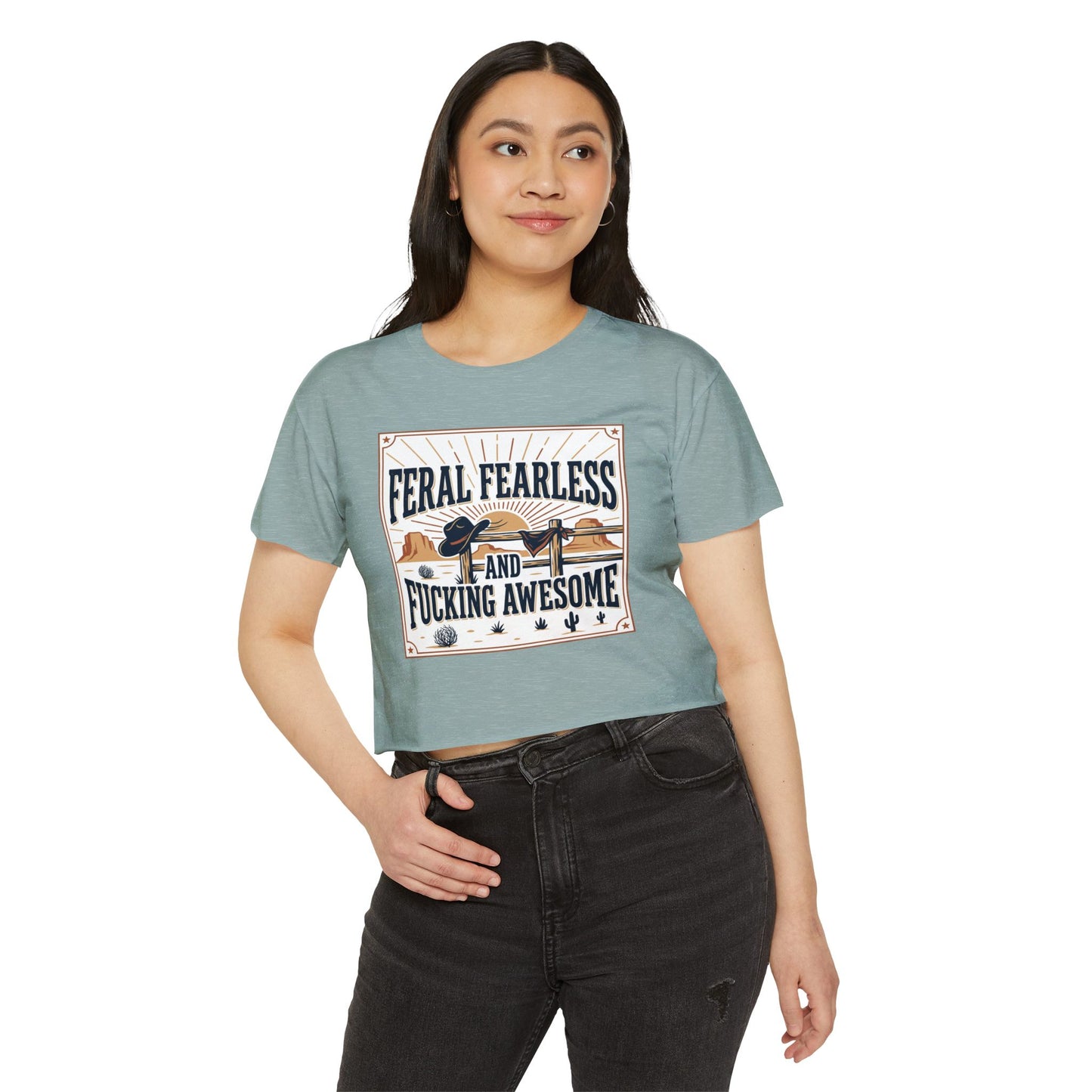 Crop Top — "Feral Fearless and Fucking Awesome" Western Festival Graphic