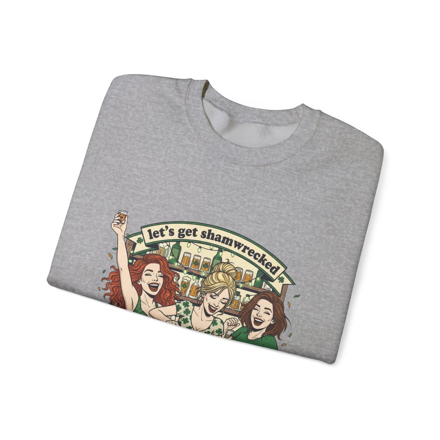 Let's Get Shamrocked Irish Pub Party Sweatshirt | St. Patrick's Day Beer Girls