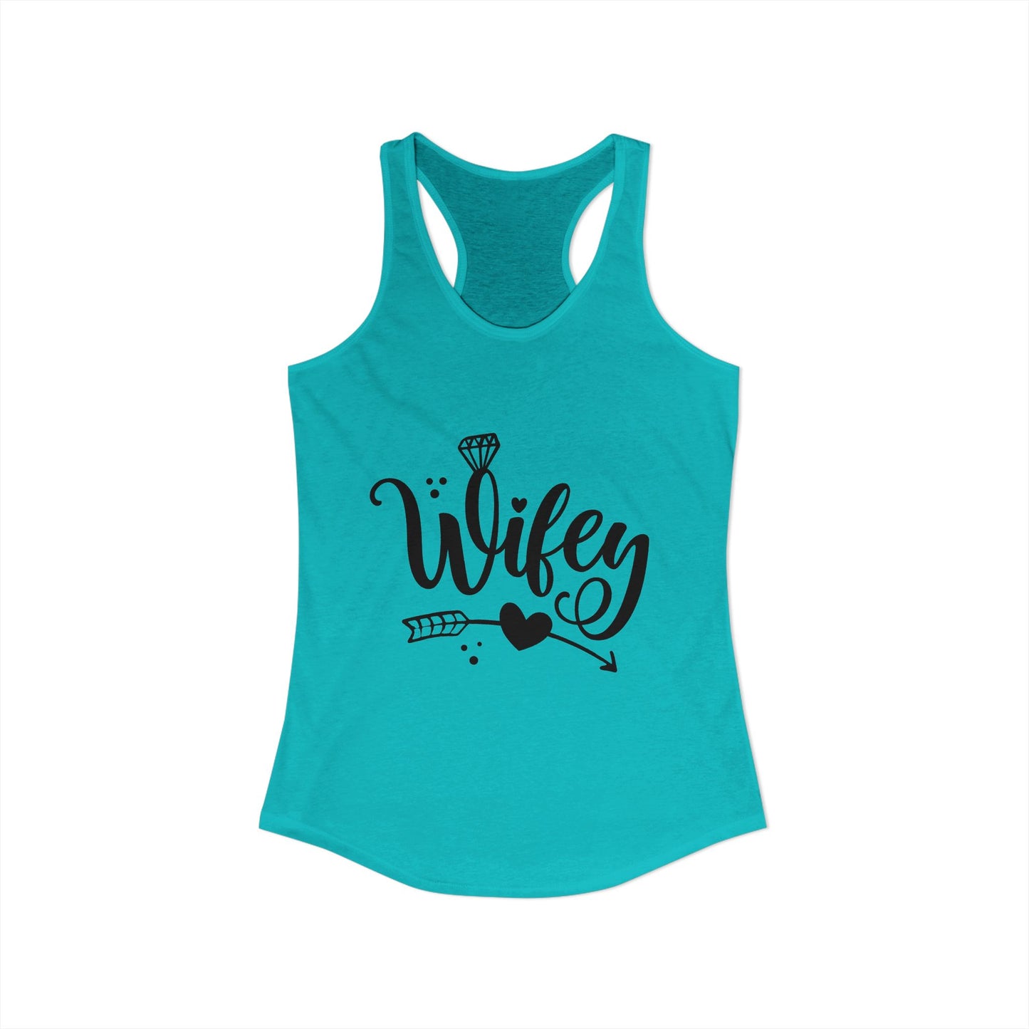 Women's Ideal Racerback Tank, Wifey, gift for her, wife life