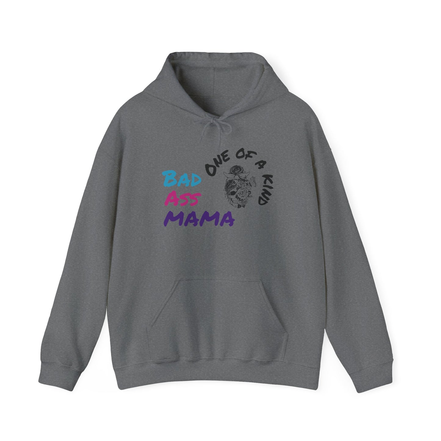 Bad Ass Mama Unisex Hoodie - One of a Kind Heavy Blend Sweatshirt