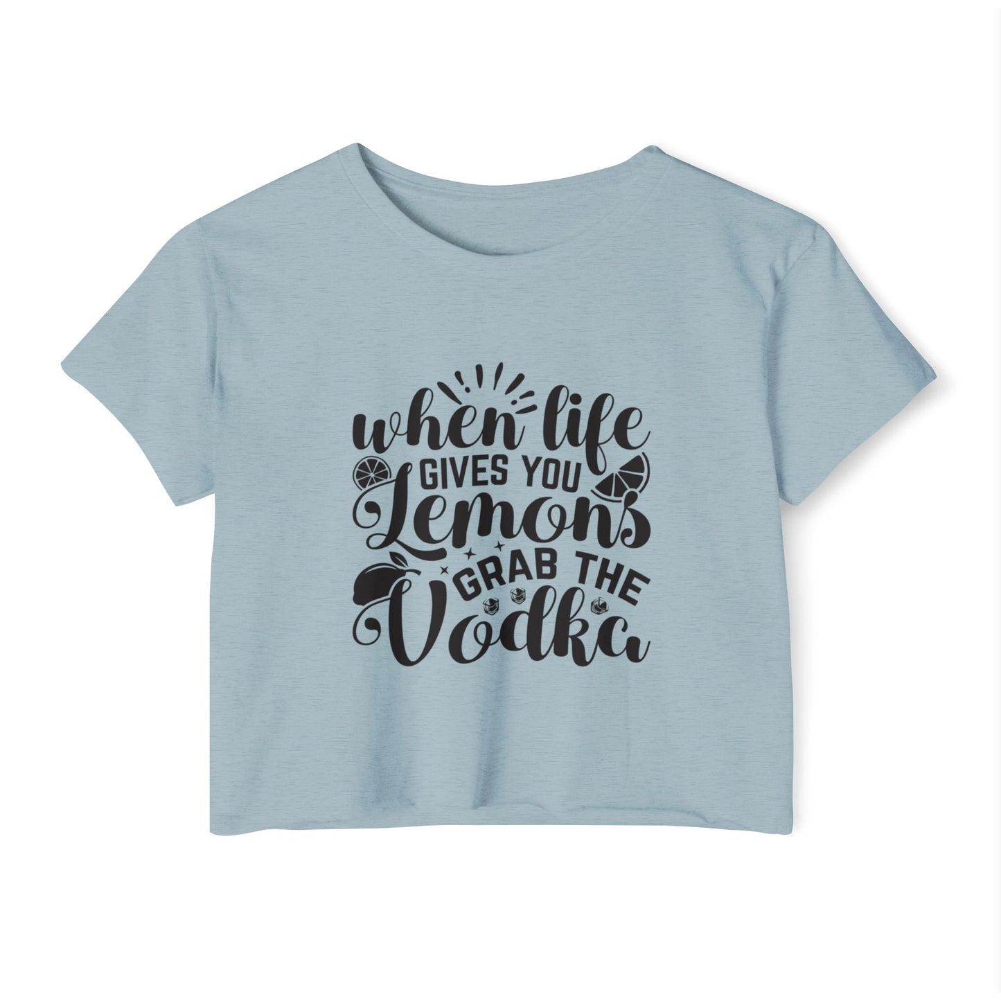 Crop Top — "When Life Gives You Lemons, Grab the Vodka" Graphic Festival Tee