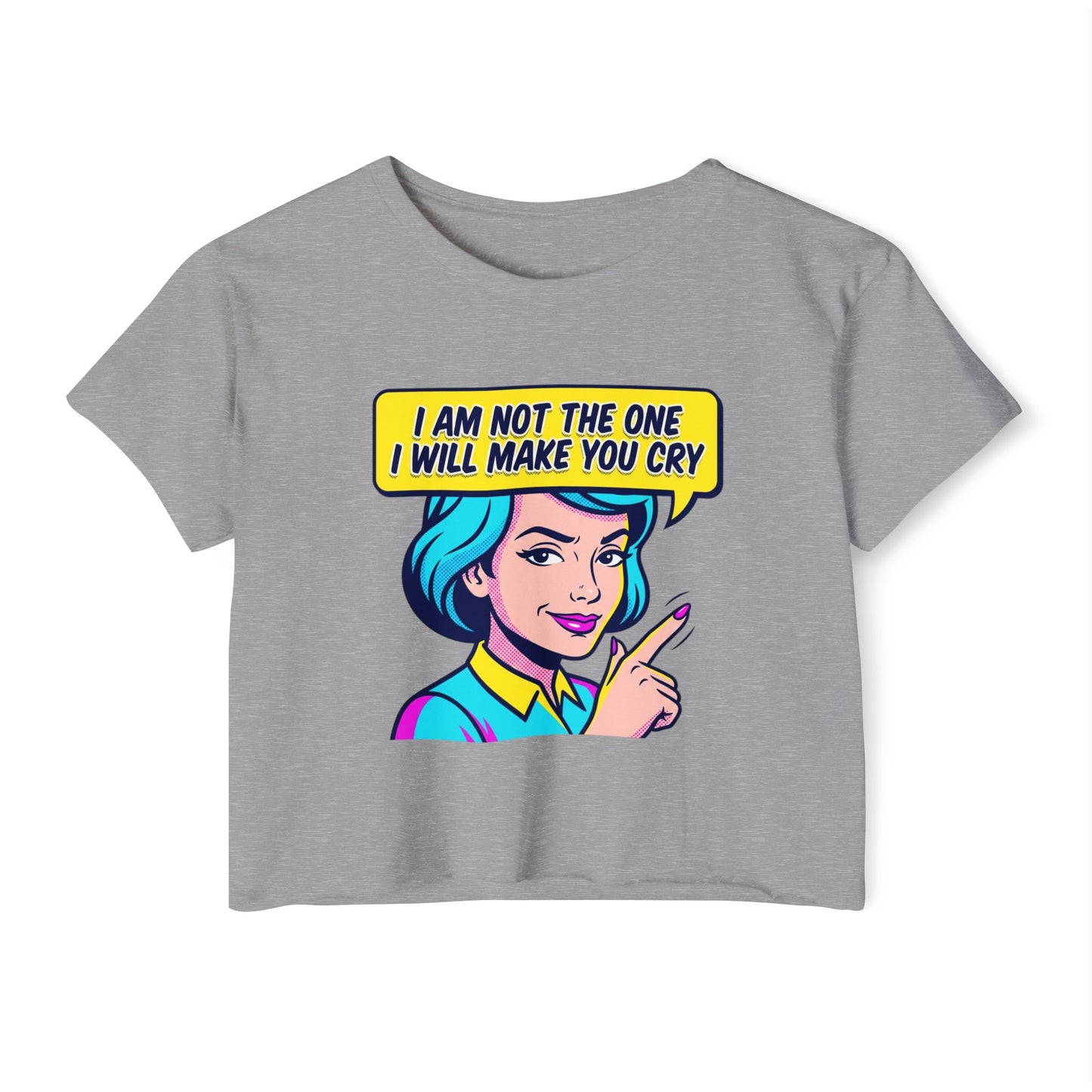 Crop Top — Retro Pop Art “I Am Not The One I Will Make You Cry” Festival Tee