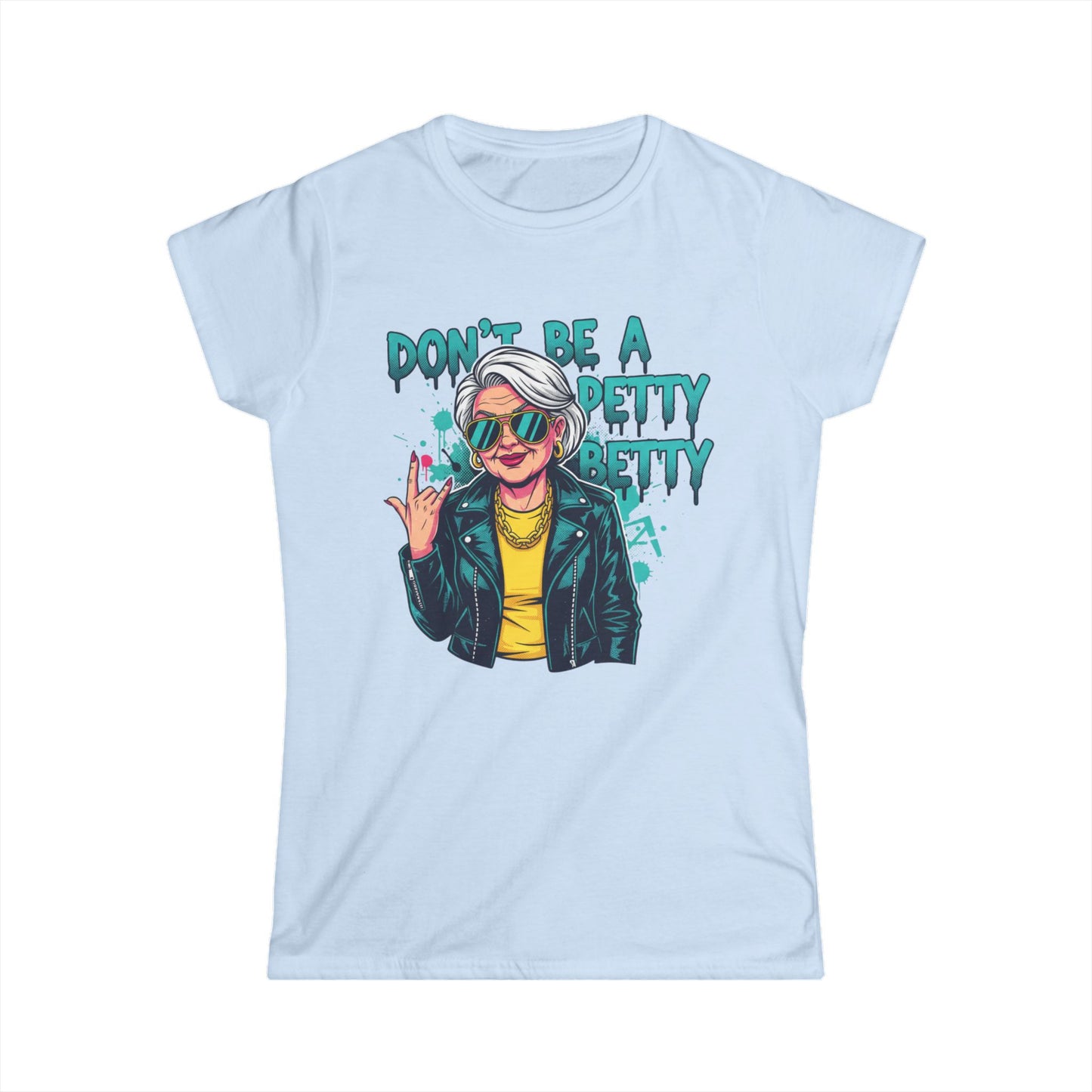 Don't Be A Petty Pretty Tee | Retro Punk Woman Graphic Shirt