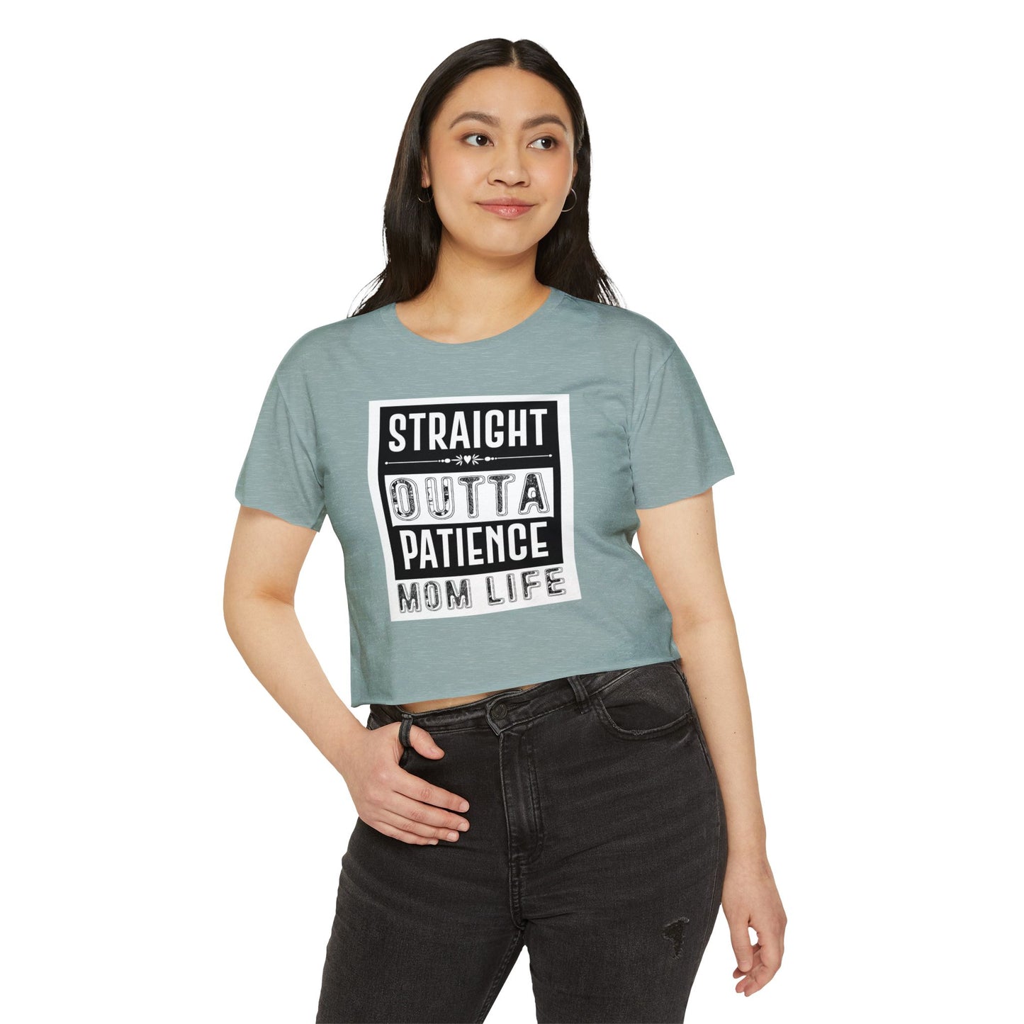 Crop Top — "Straight Outta Patience" Mom Life Funny Graphic Tee