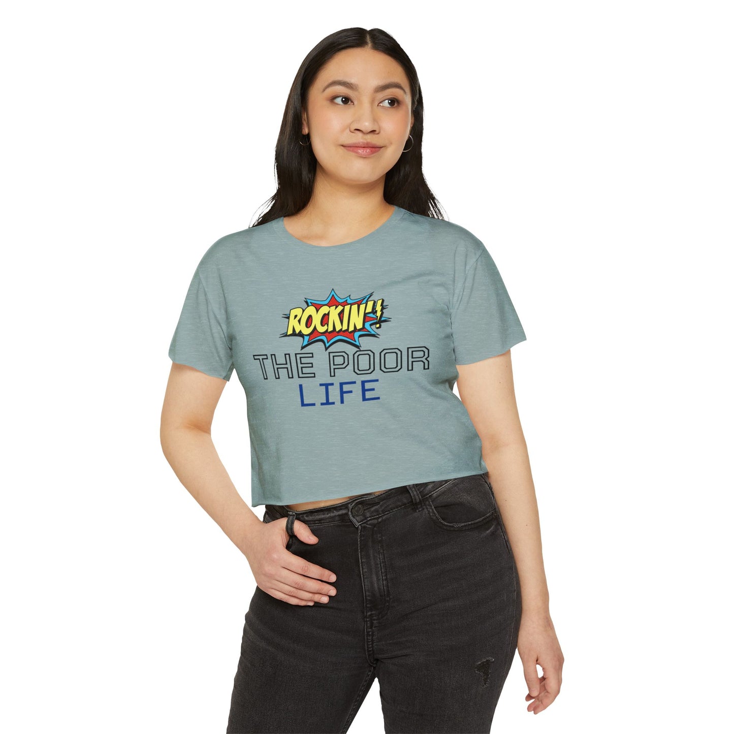 Rockin' The Poor Life Women's Festival Crop Top | Fun Summer Outfit, Music Festival Attire, Casual Wear, Cute Graphic Tee