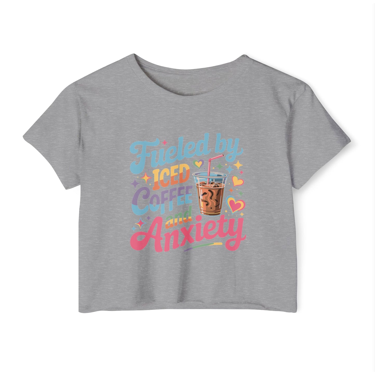 Festival Crop Top — "Fueled by Iced Coffee and Anxiety" Cute Graphic Tee for Women