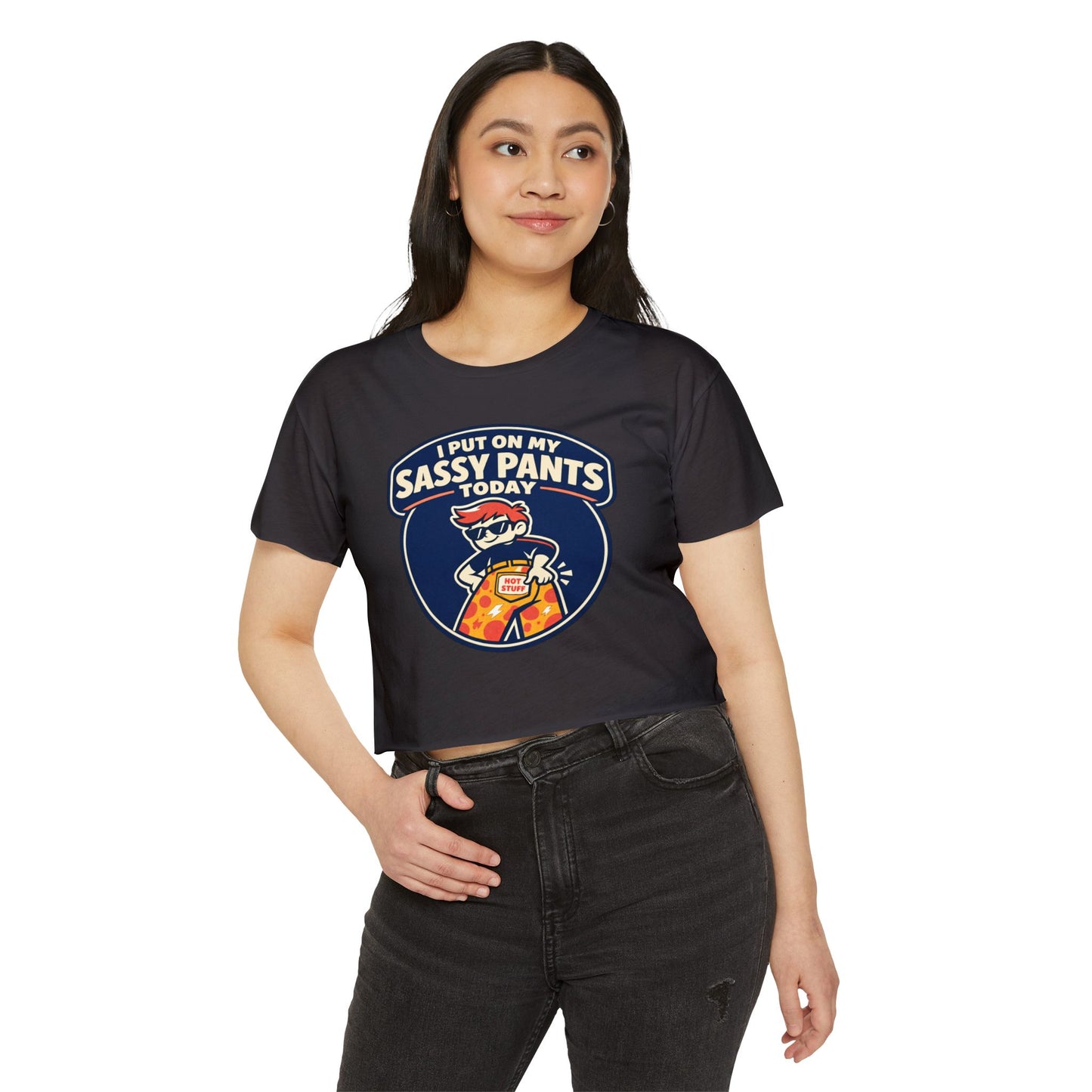 I Put On My Sassy Pants Today Crop Top | Retro Cartoon Sassy Pants Graphic