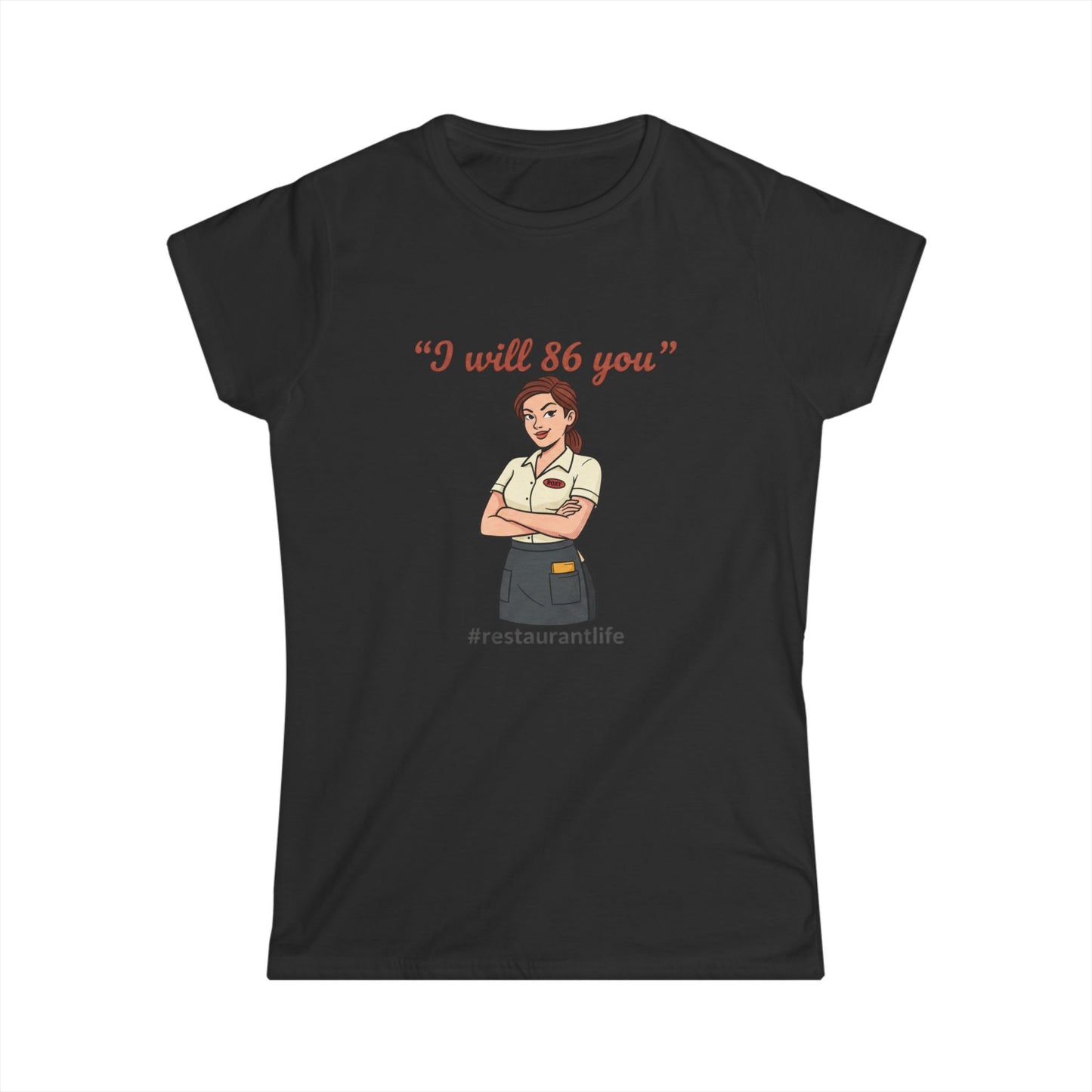 I will 86 you" waitress illustration Tee | #restaurantlife, server shirt, funny