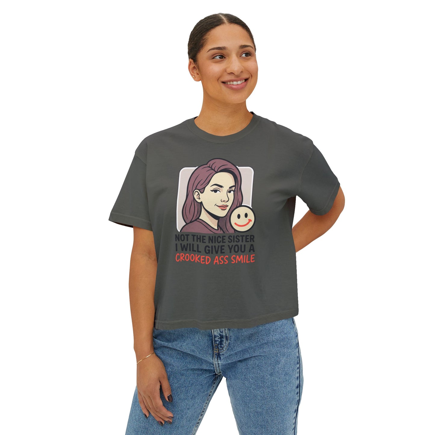 Women's Boxy Tee Not the Nice Sister Graphic Cropped T Shirt funny tee