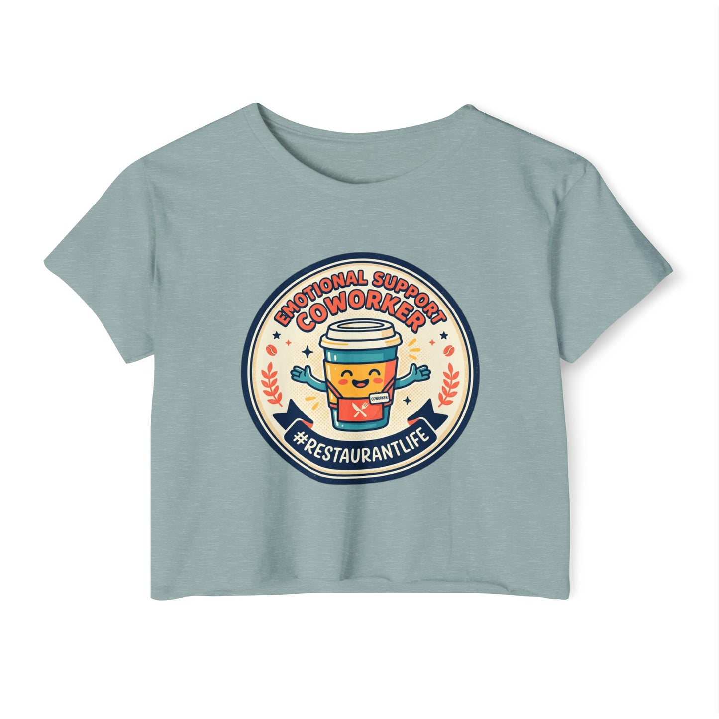 Restaurant Life Crop Top — Emotional Support Coworker Coffee Badge