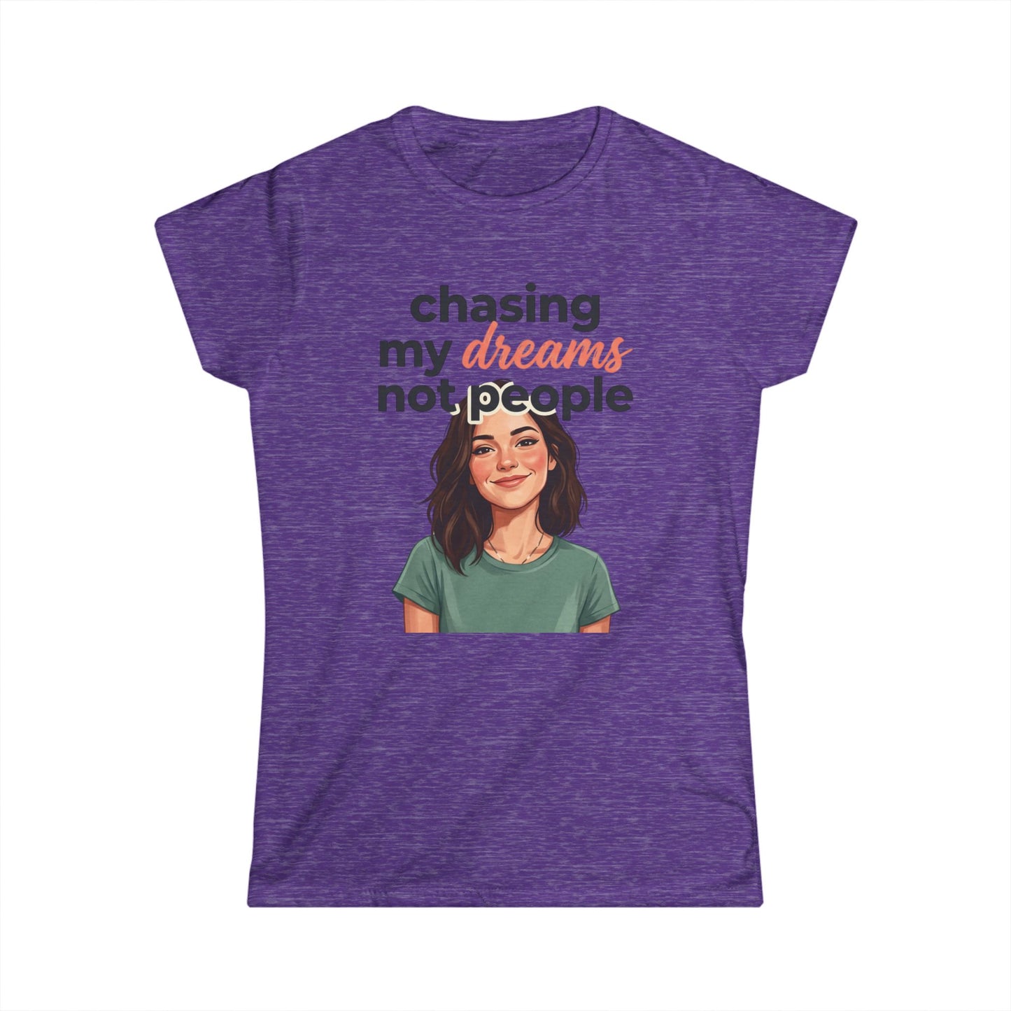 Chasing My Dreams Not People tee | Inspirational Quote Shirt