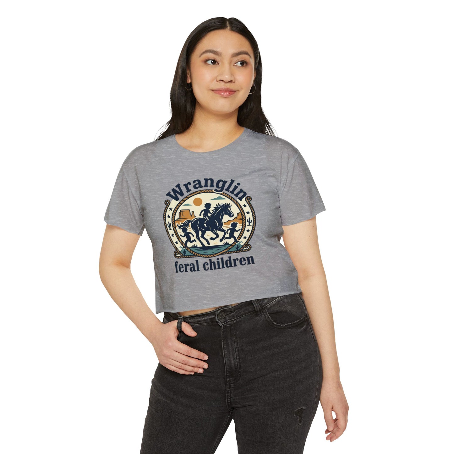 Wranglin' Feral Children Crop Top — Western Cowboy Festival Tee