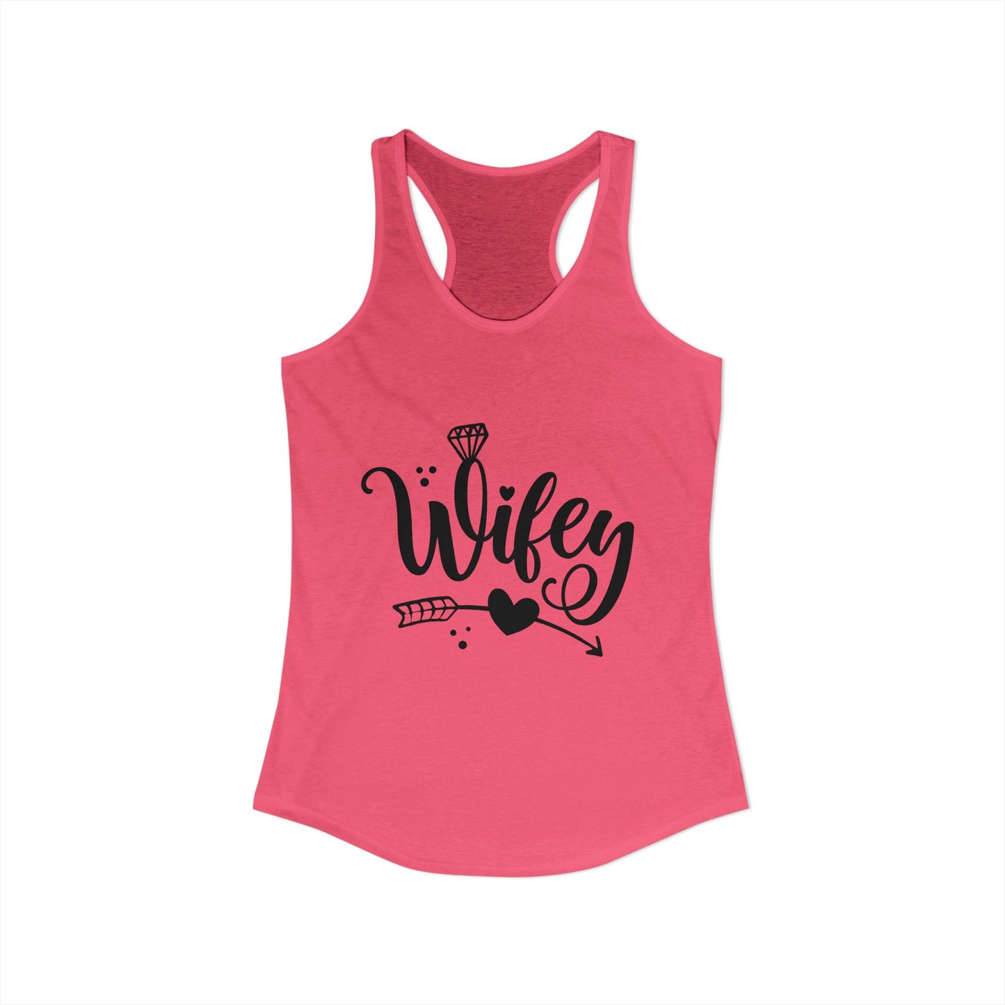Women's Ideal Racerback Tank, Wifey, gift for her, wife life
