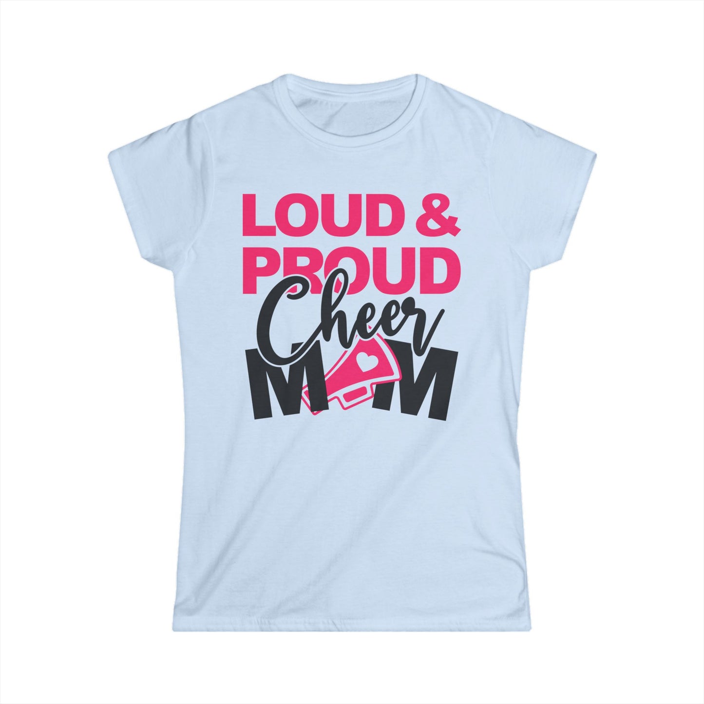 Loud & Proud Cheer Mom Tee | Cheerleading Gift, Sports Apparel, Mother's Day Gift, Team Spirit Shirt, Comfortable Casual Wear