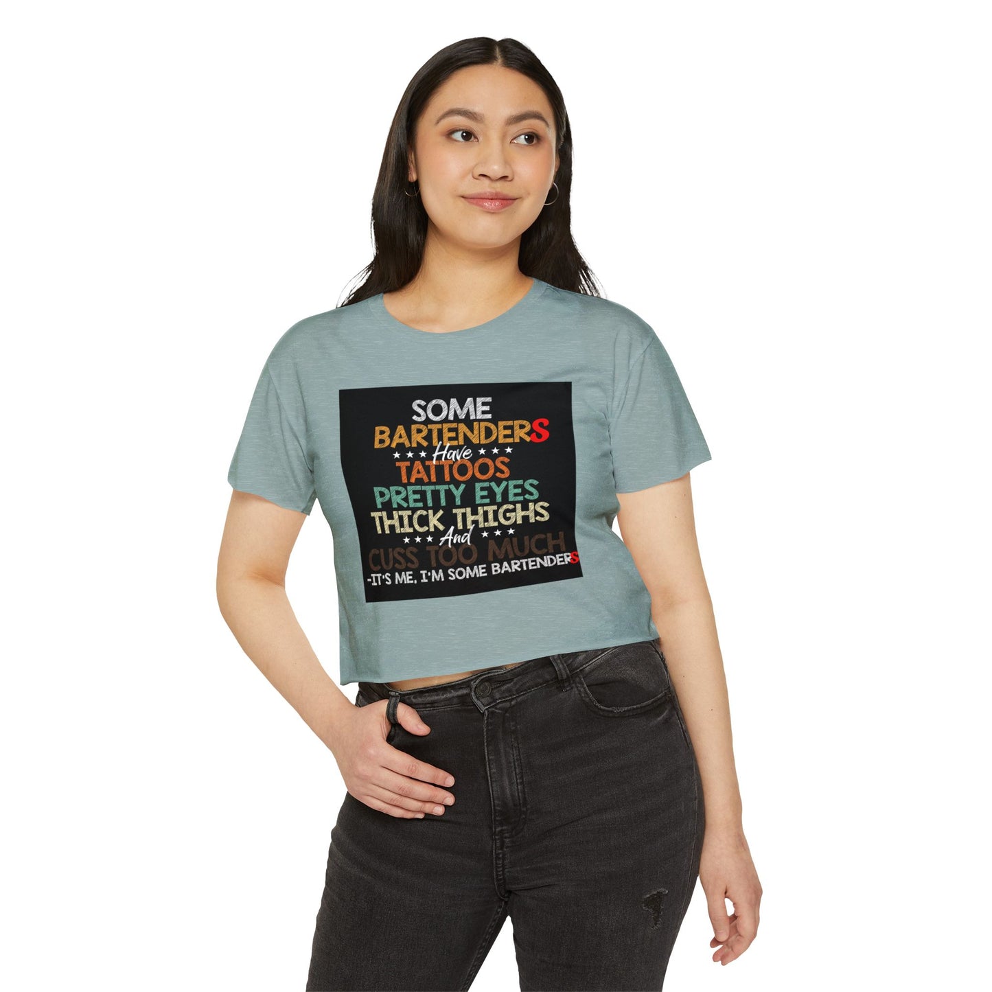 Some Bartenders Have Tattoos Pretty Eyes Thick Thighs Crop Top | Bartender Shirt, funny crop bar shirt