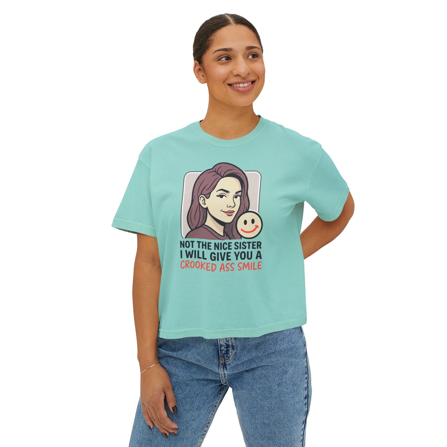 Women's Boxy Tee Not the Nice Sister Graphic Cropped T Shirt funny tee
