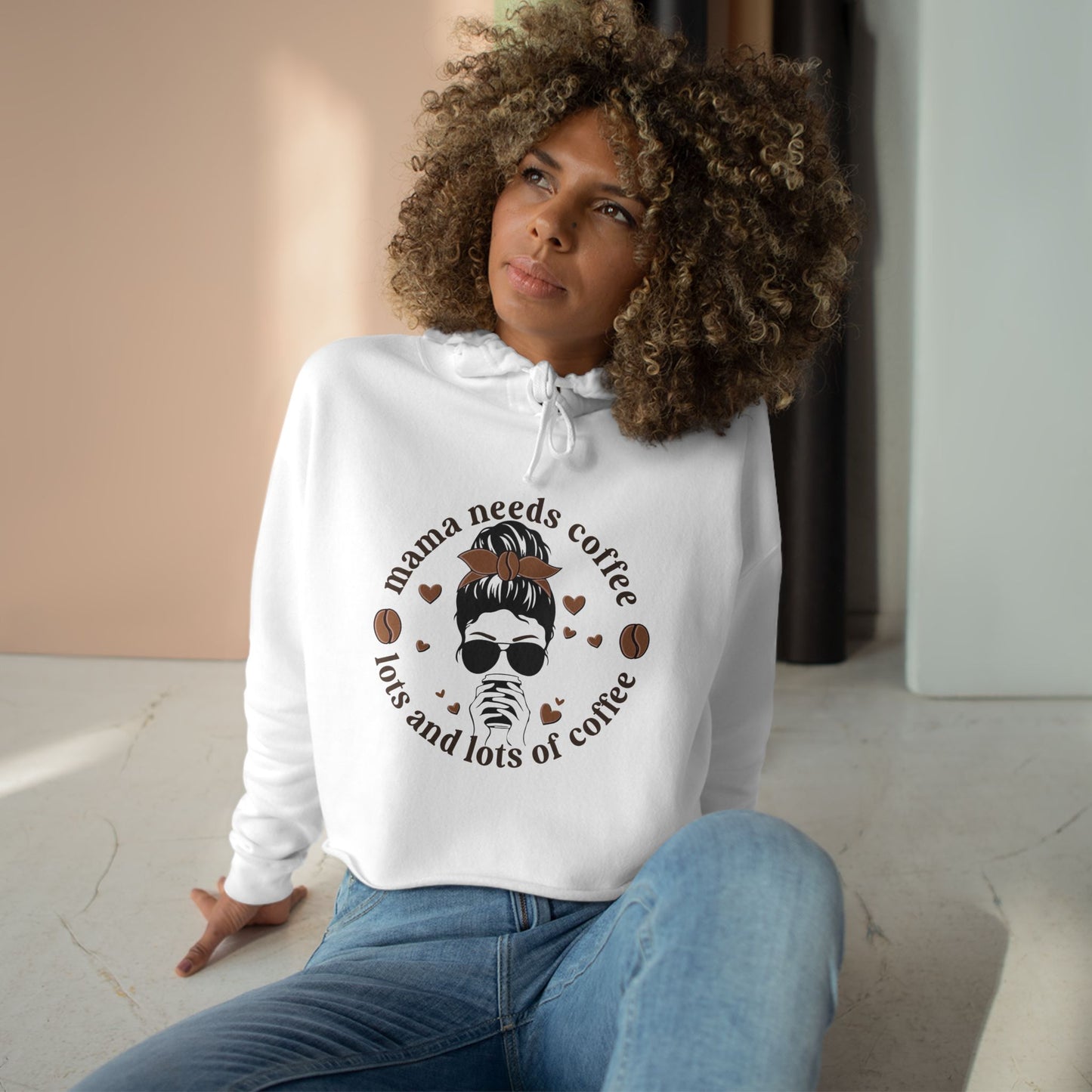 Mama Needs Coffee Crop Hoodie for Coffee Lovers
