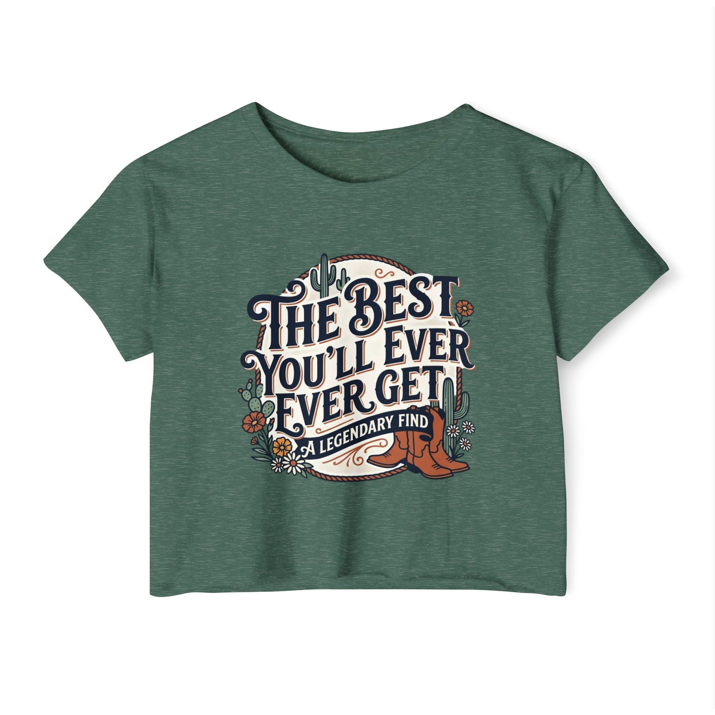 Women's Festival Crop Top — "The Best You'll Ever Get" Floral Boho Graphic
