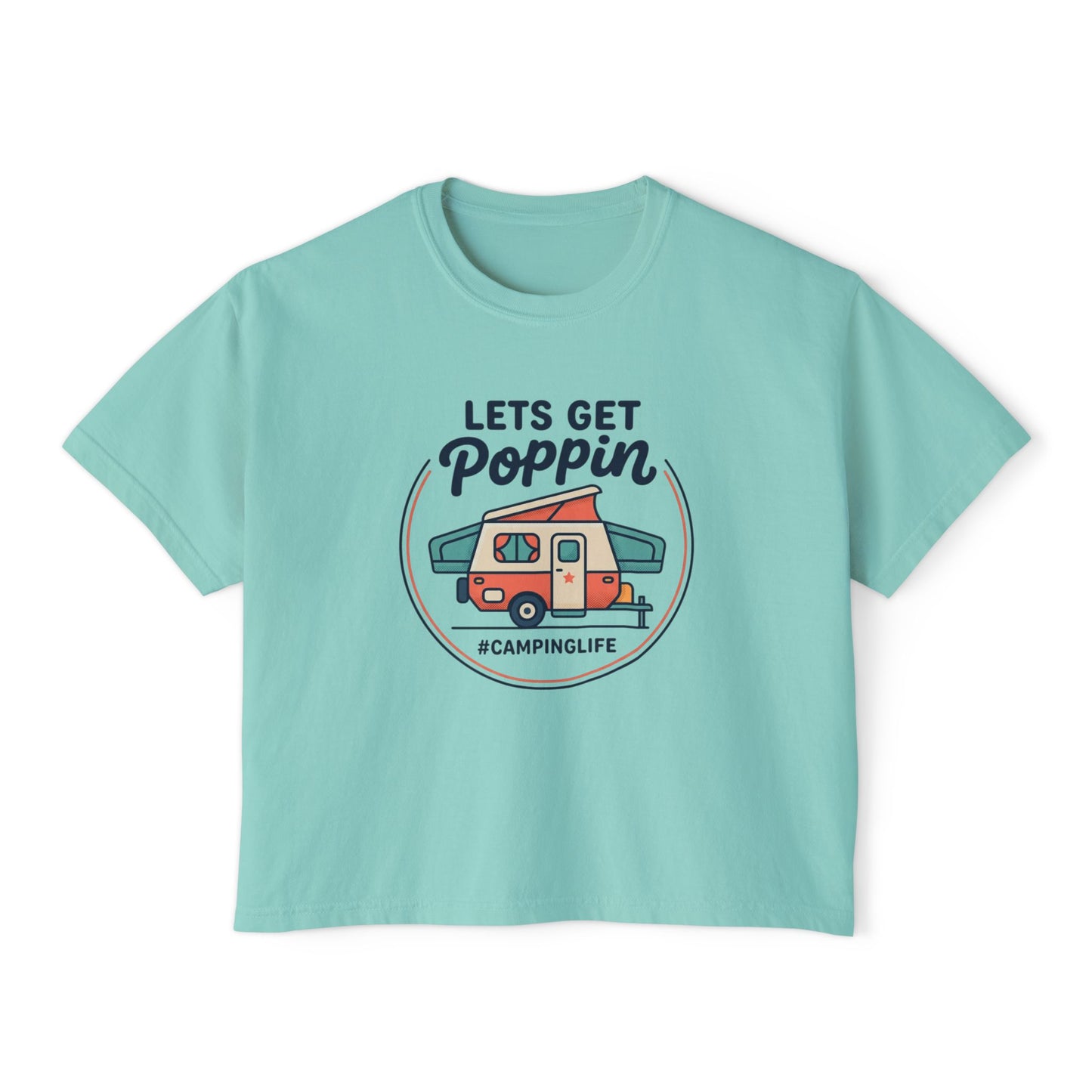 Lets Get Poppin Camper Tee — #CampingLife Retro RV Camping Shirt