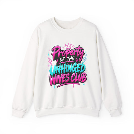 Property of the Unhinged Wives Club Sweatshirt