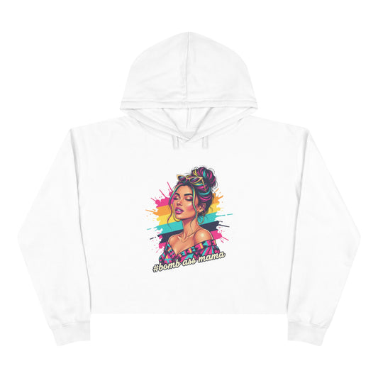 Colorful Pop Art Woman Crop Hoodie | Retro Paint Splash Portrait, Bad A*s Mama pullover