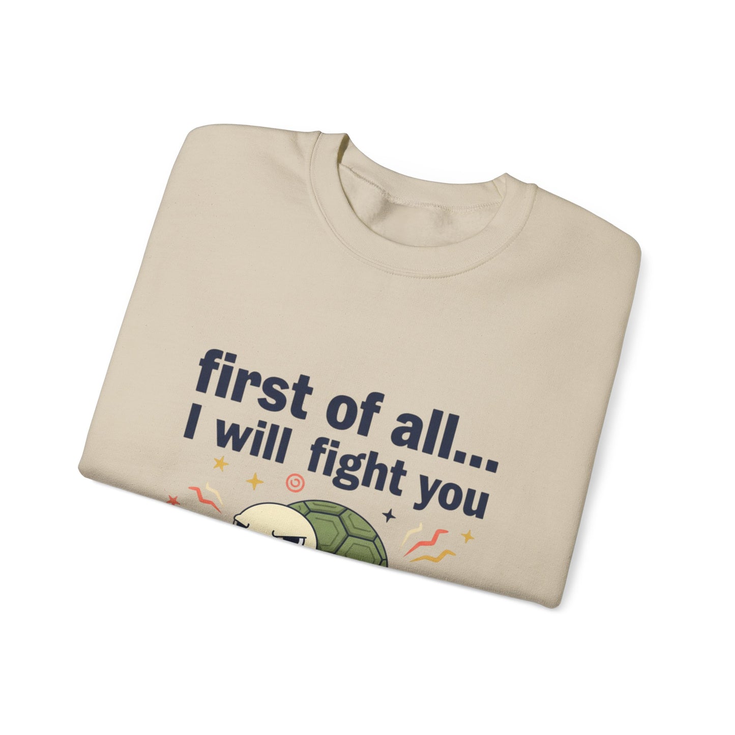 Cute Angry Turtle I Will Fight You sweatshirt | Graphic Crewneck