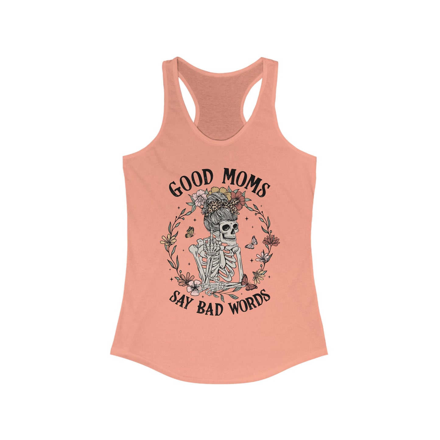 Good Moms Say Bad Words Racerback Tank - Funny Trendy Top for Moms