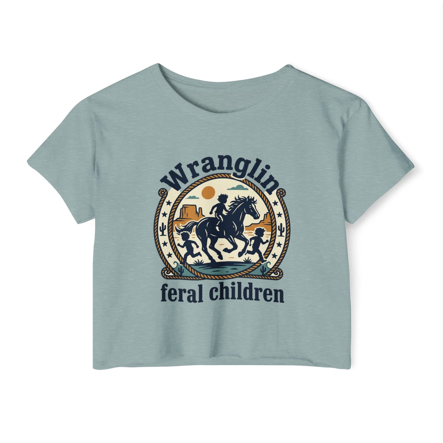 Wranglin' Feral Children Crop Top — Western Cowboy Festival Tee