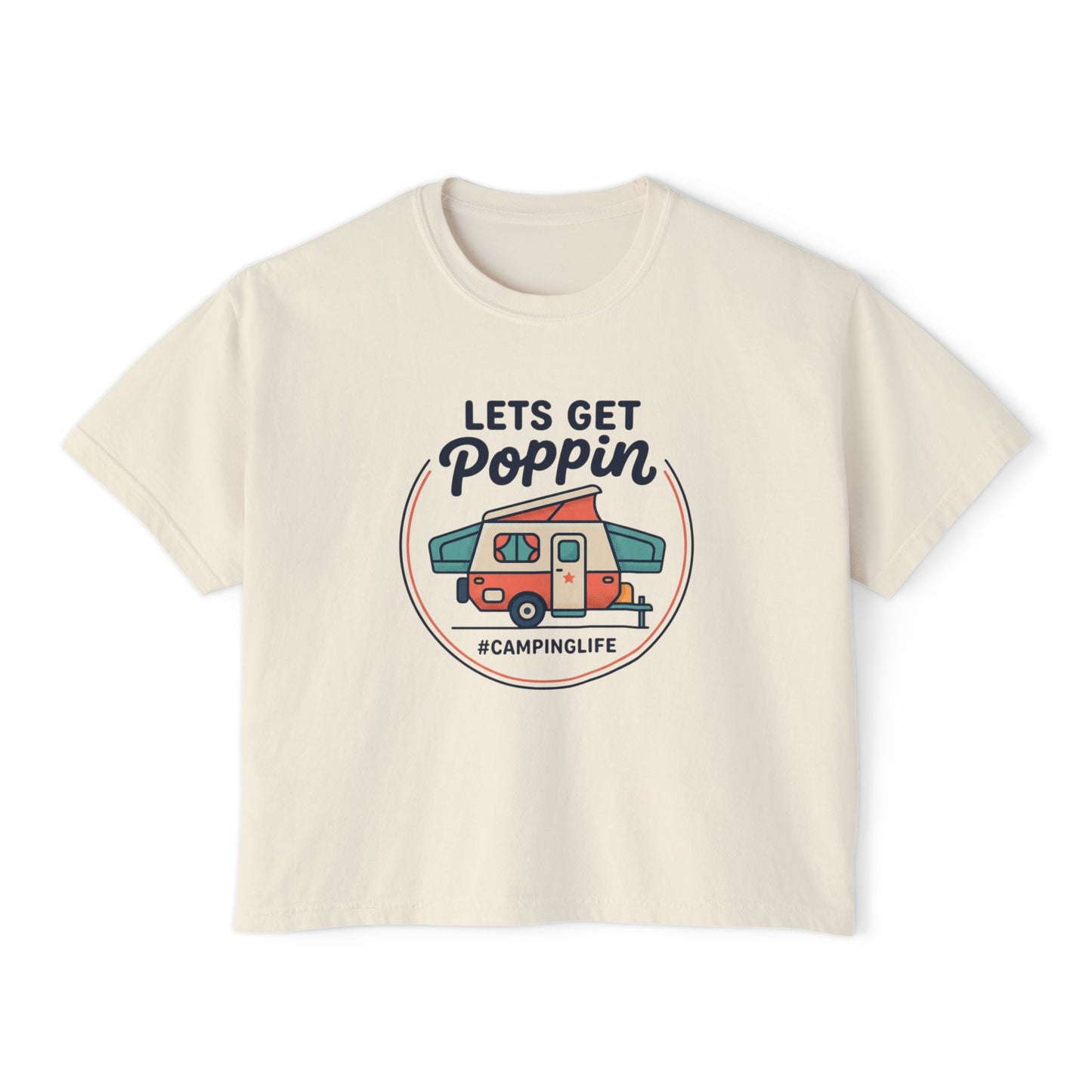 Lets Get Poppin Camper Tee — #CampingLife Retro RV Camping Shirt