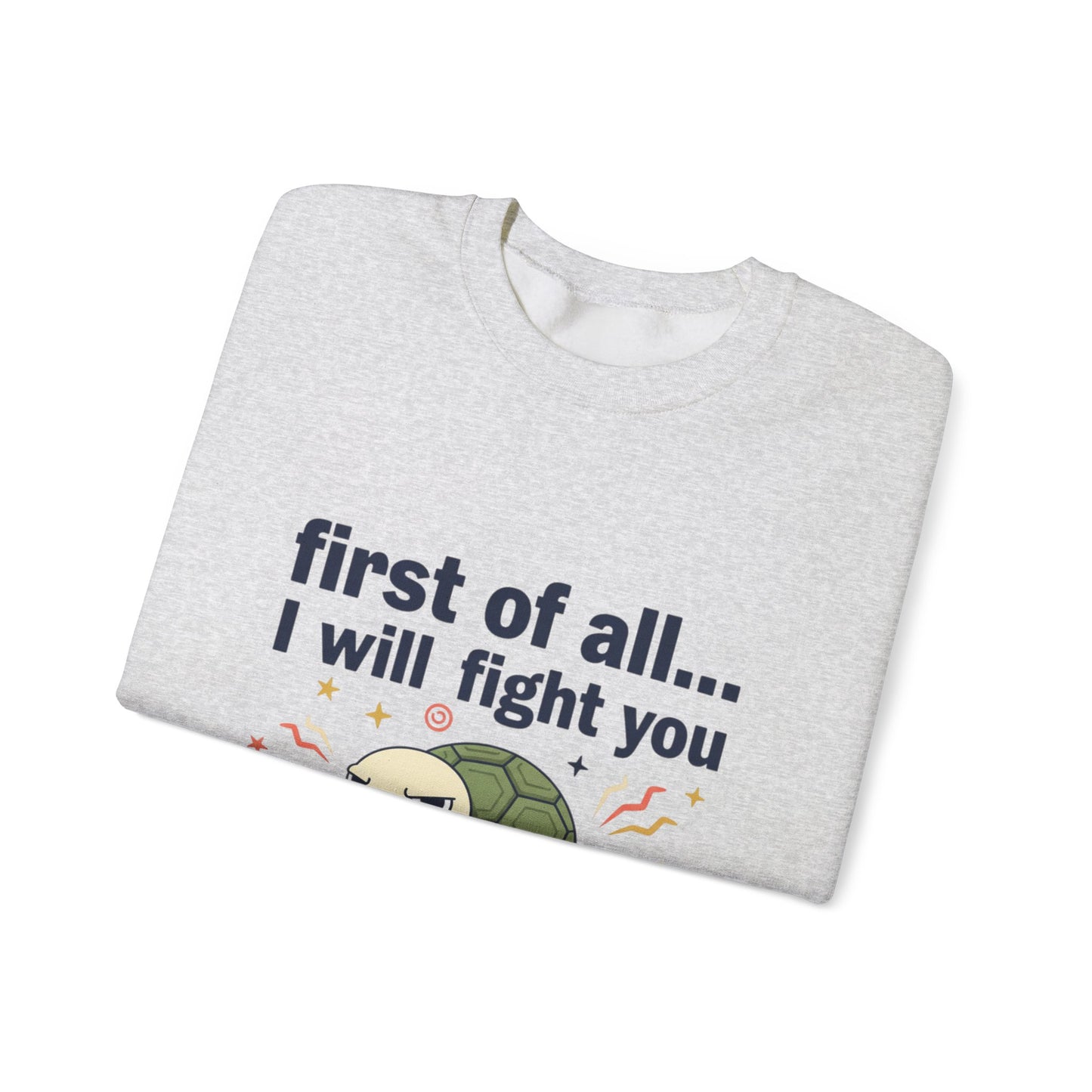 Cute Angry Turtle I Will Fight You sweatshirt | Graphic Crewneck