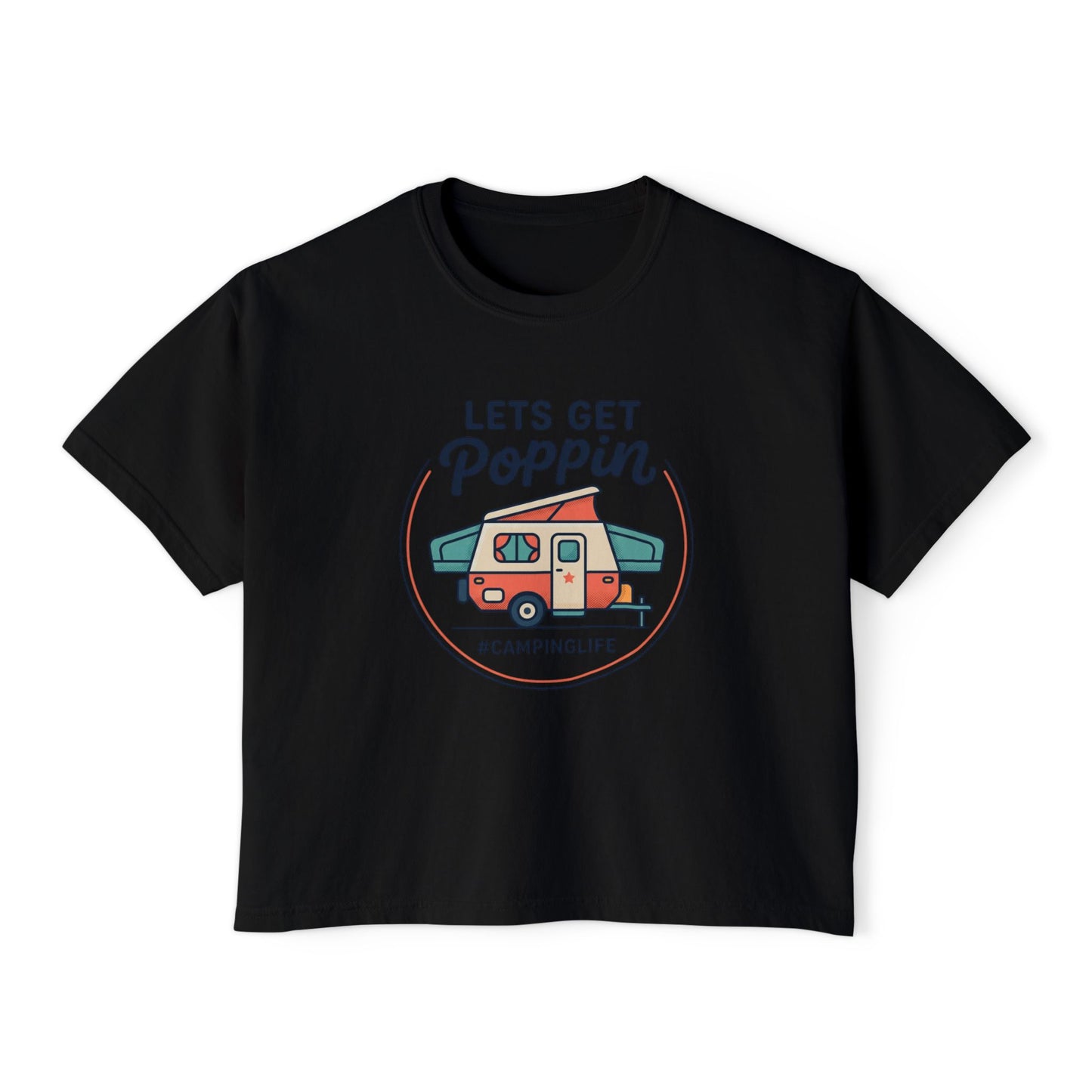 Lets Get Poppin Camper Tee — #CampingLife Retro RV Camping Shirt