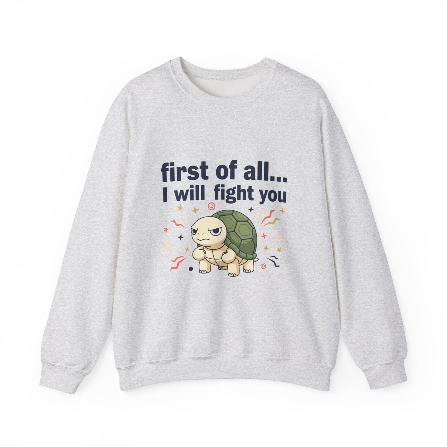 Cute Angry Turtle I Will Fight You sweatshirt | Graphic Crewneck