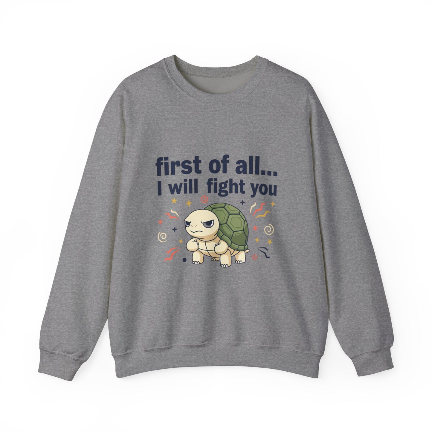 Cute Angry Turtle I Will Fight You sweatshirt | Graphic Crewneck