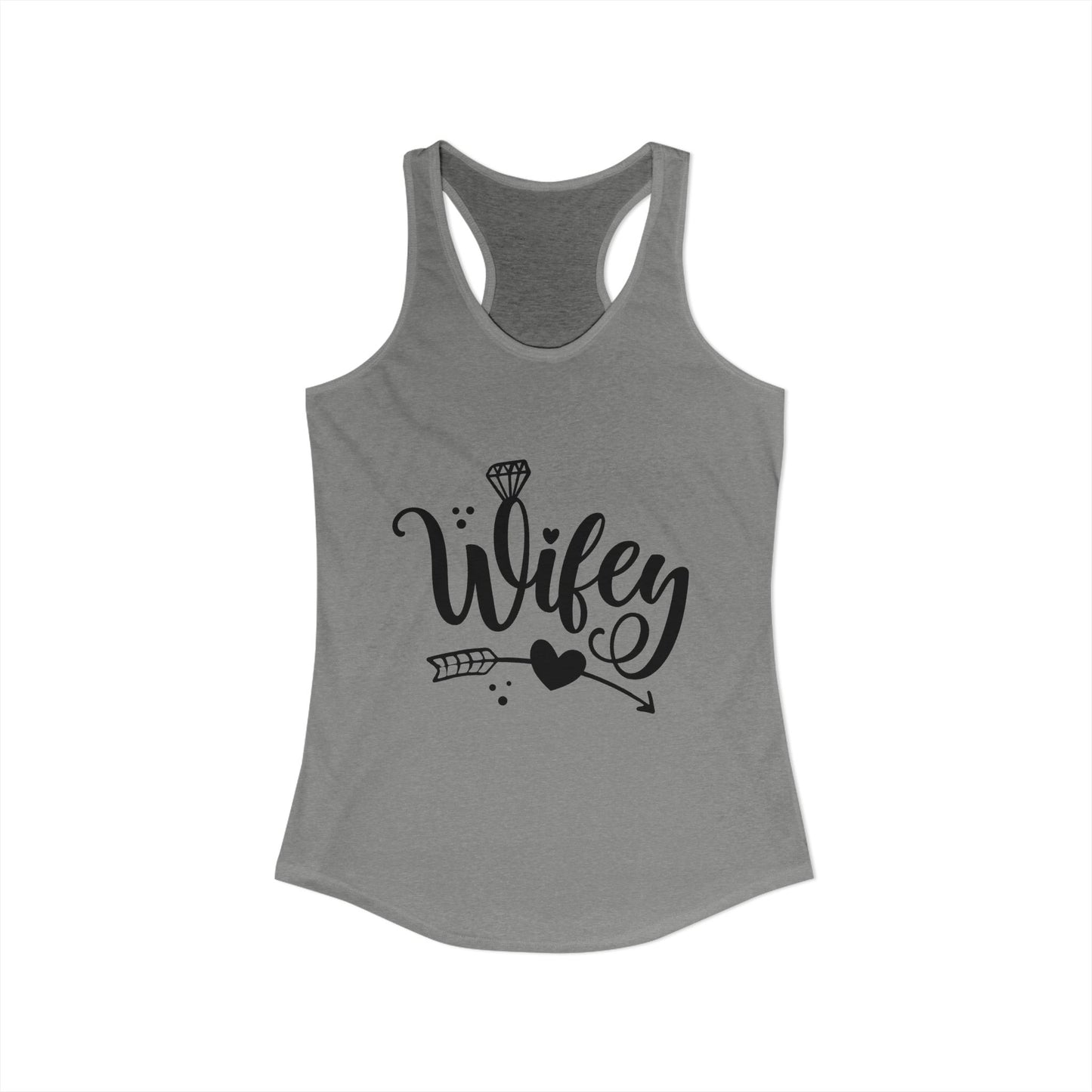 Women's Ideal Racerback Tank, Wifey, gift for her, wife life