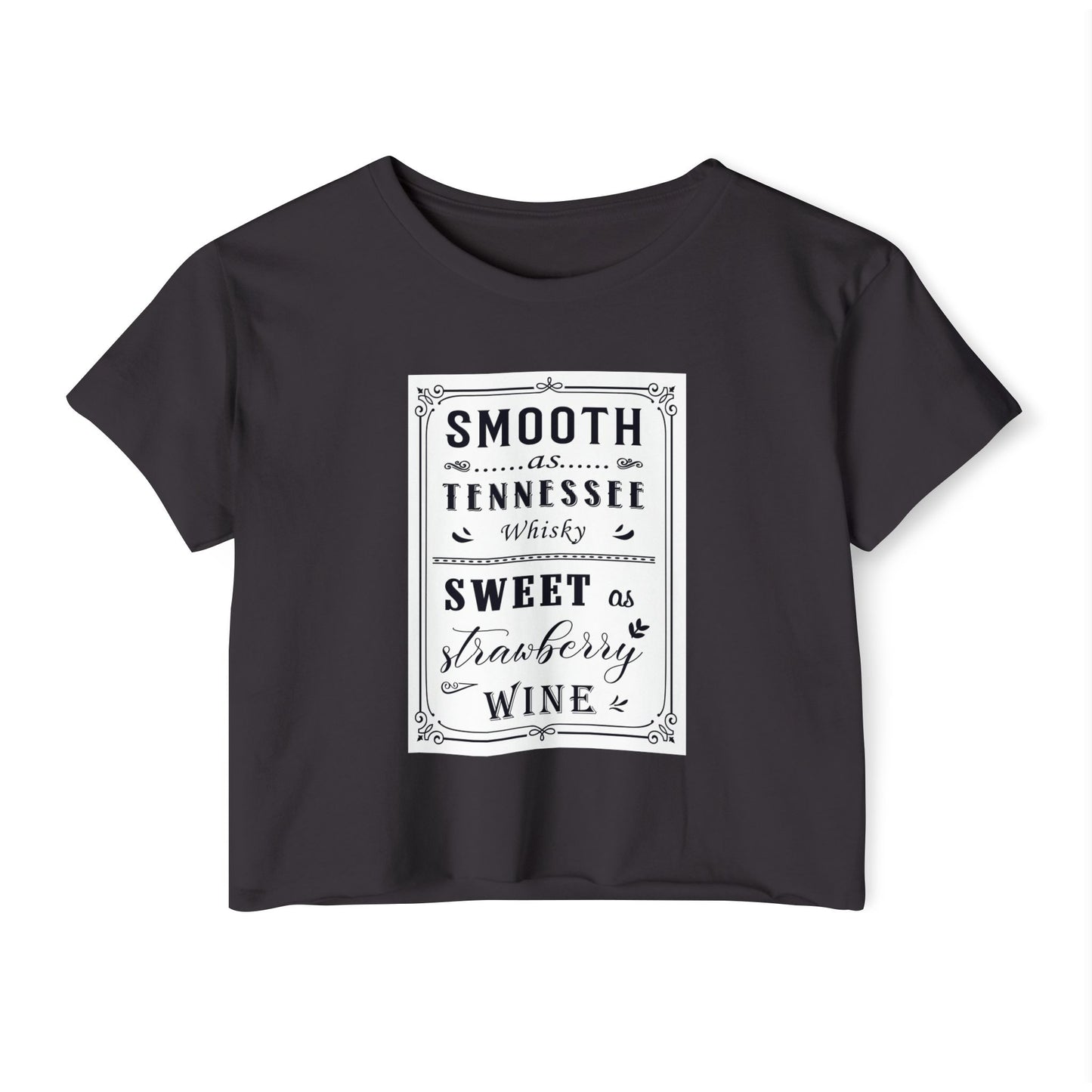 Crop Top — "Smooth as Tennessee Whiskey, Sweet as Strawberry Wine" Vintage Graphic