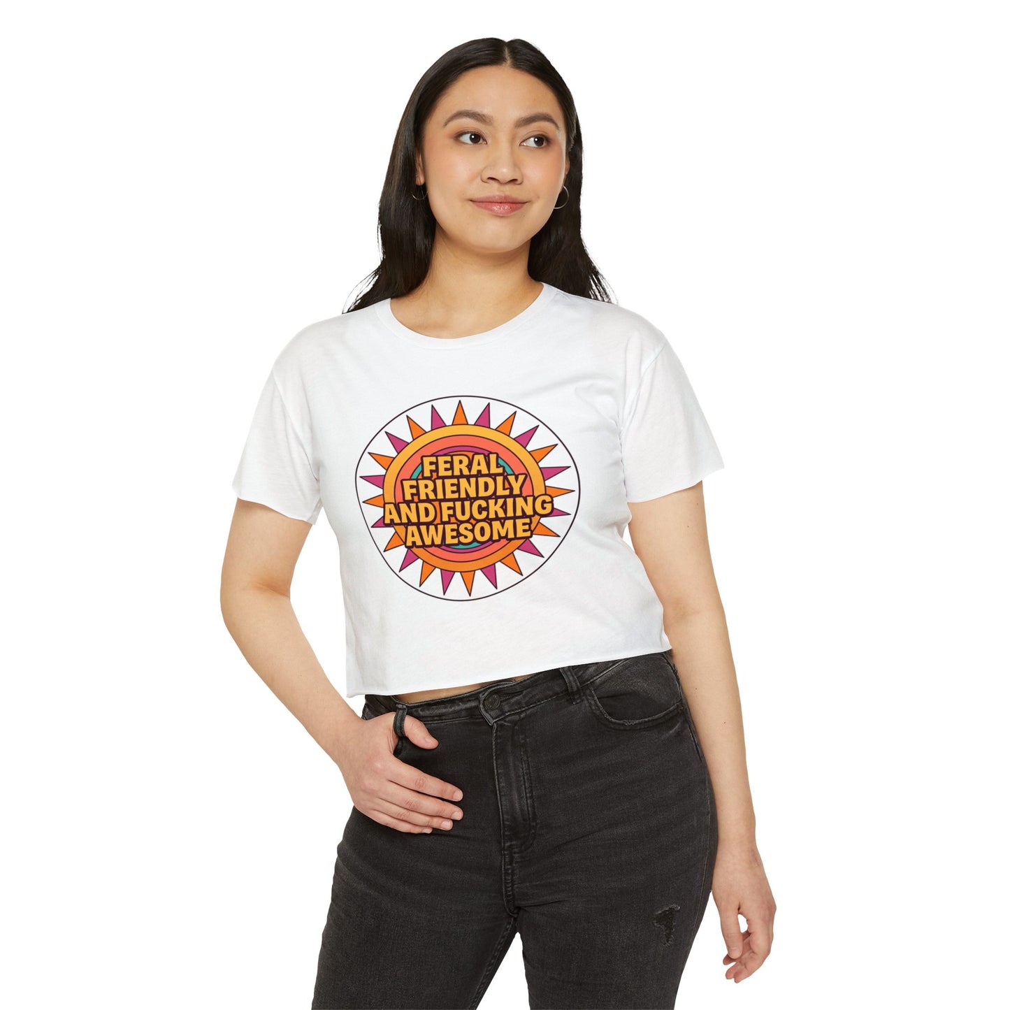 Feral Friendly and Fucking Awesome Crop Top — Women's Festival Graphic Tee