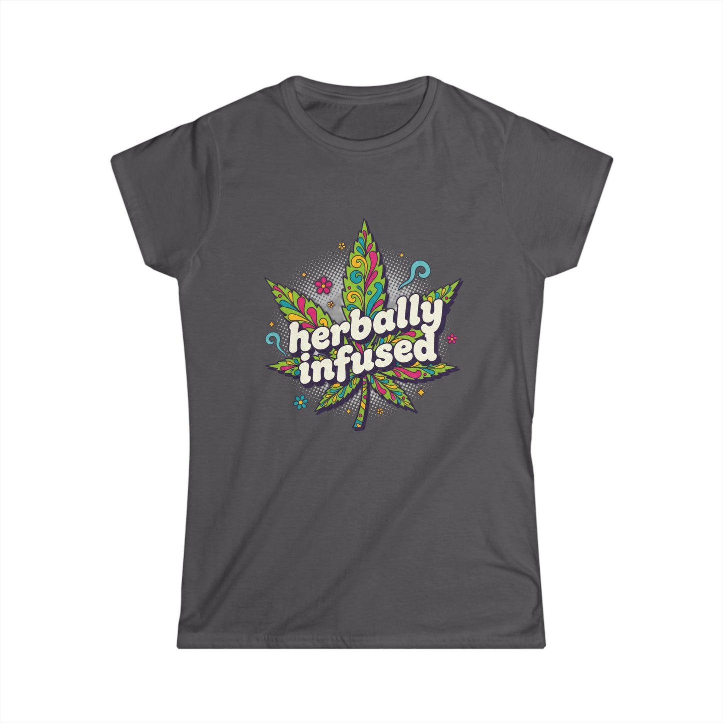 Herbily Infused Tee — Women's Softstyle Cannabis-Inspired Graphic T-Shirt