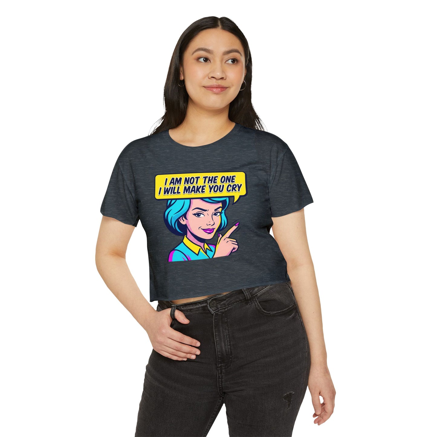 Crop Top — Retro Pop Art “I Am Not The One I Will Make You Cry” Festival Tee