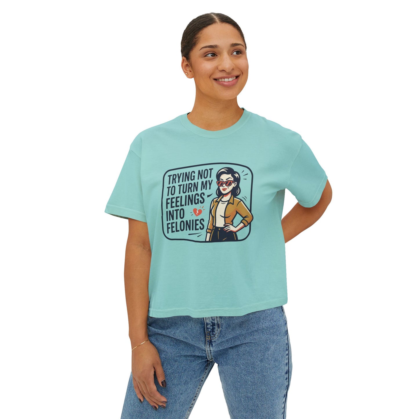Trying Not To Turn My Feelings Into Felonies Tee | Graphic Cropped Shirt