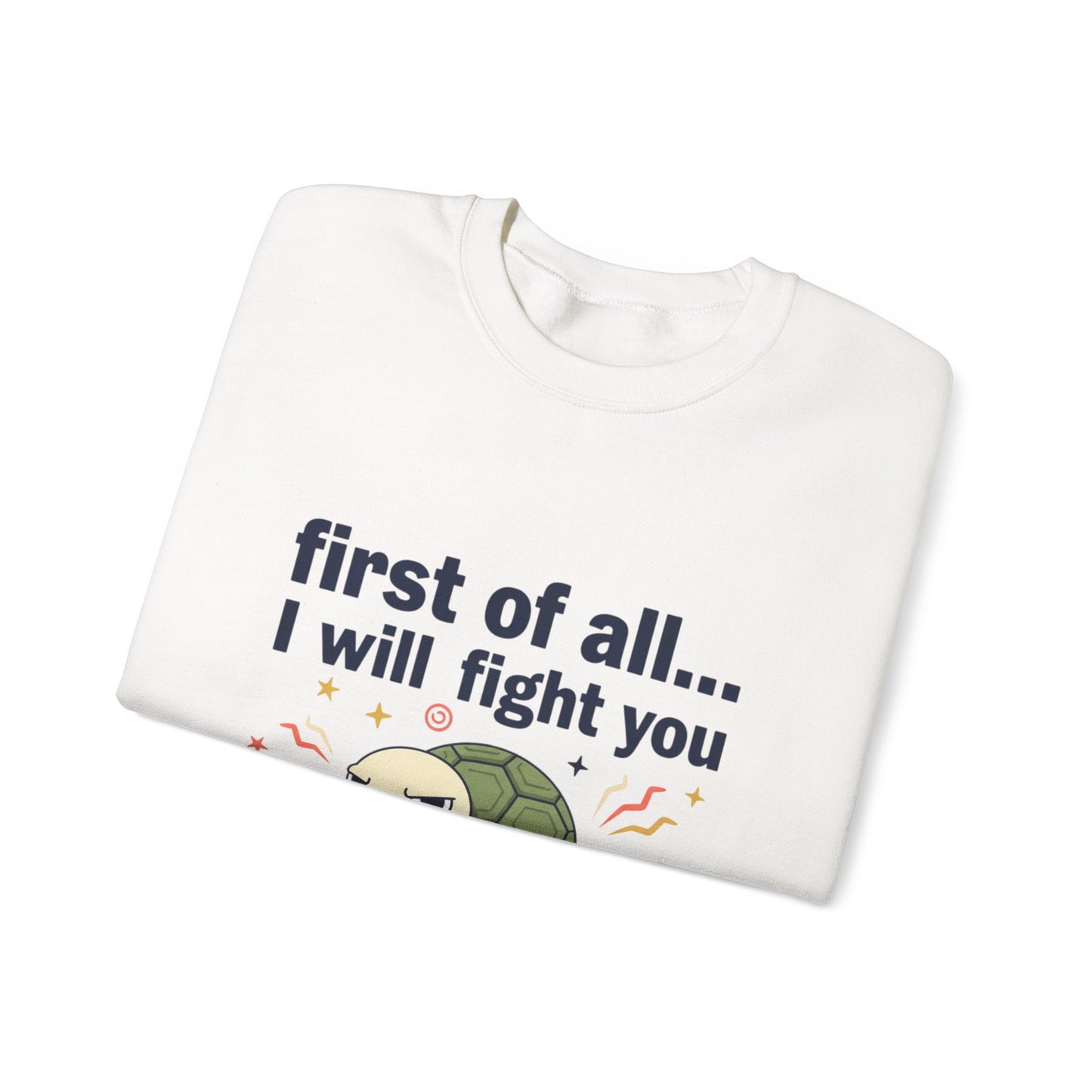 Cute Angry Turtle I Will Fight You sweatshirt | Graphic Crewneck