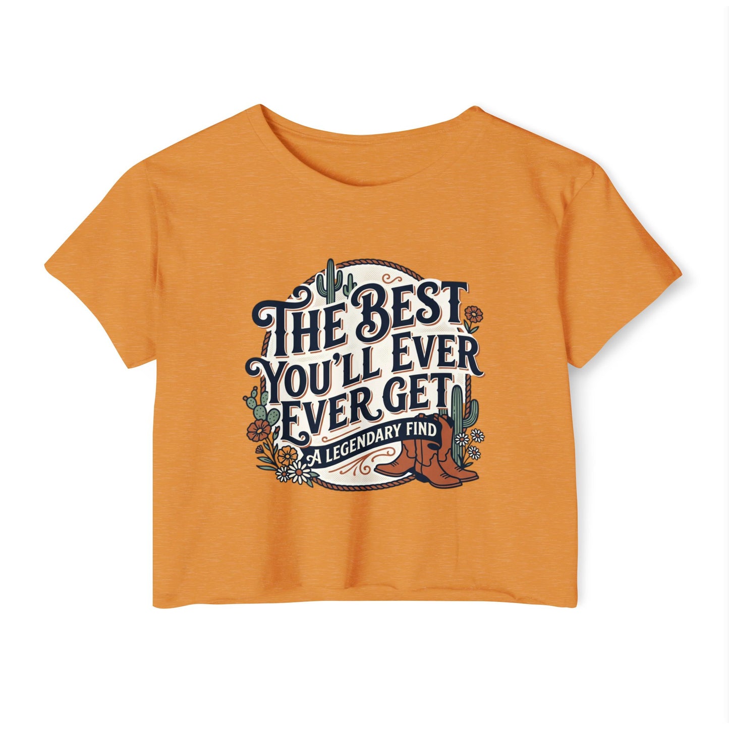 Women's Festival Crop Top — "The Best You'll Ever Get" Floral Boho Graphic