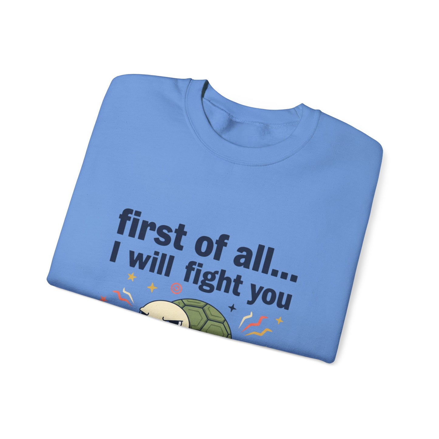 Cute Angry Turtle I Will Fight You sweatshirt | Graphic Crewneck