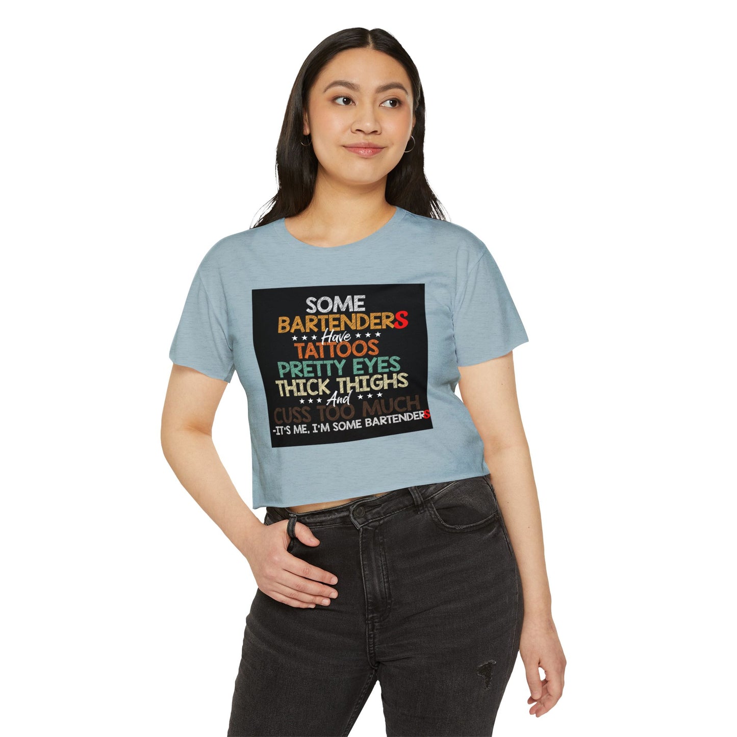 Some Bartenders Have Tattoos Pretty Eyes Thick Thighs Crop Top | Bartender Shirt, funny crop bar shirt