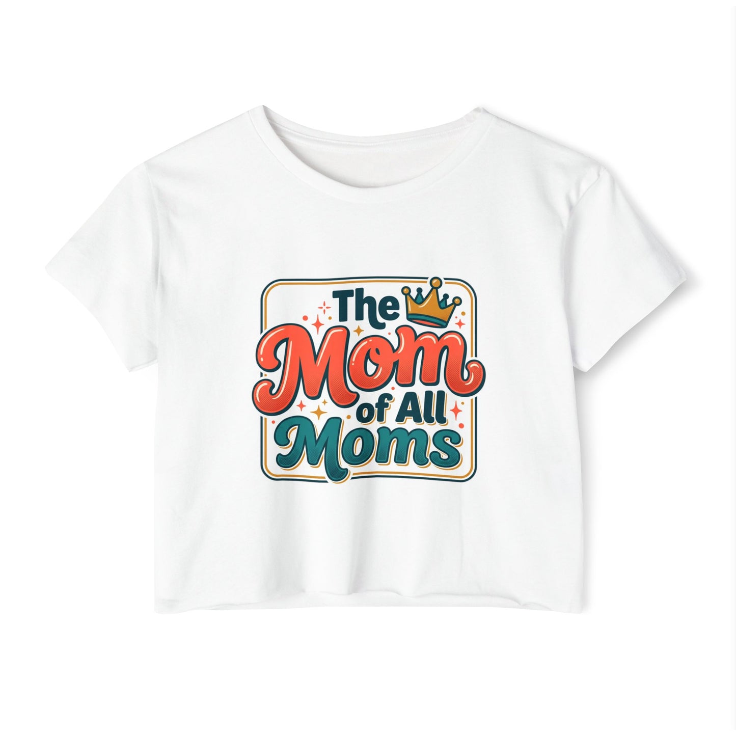 Crop Top — "The Mom of All Moms" Retro Mother's Day Graphic