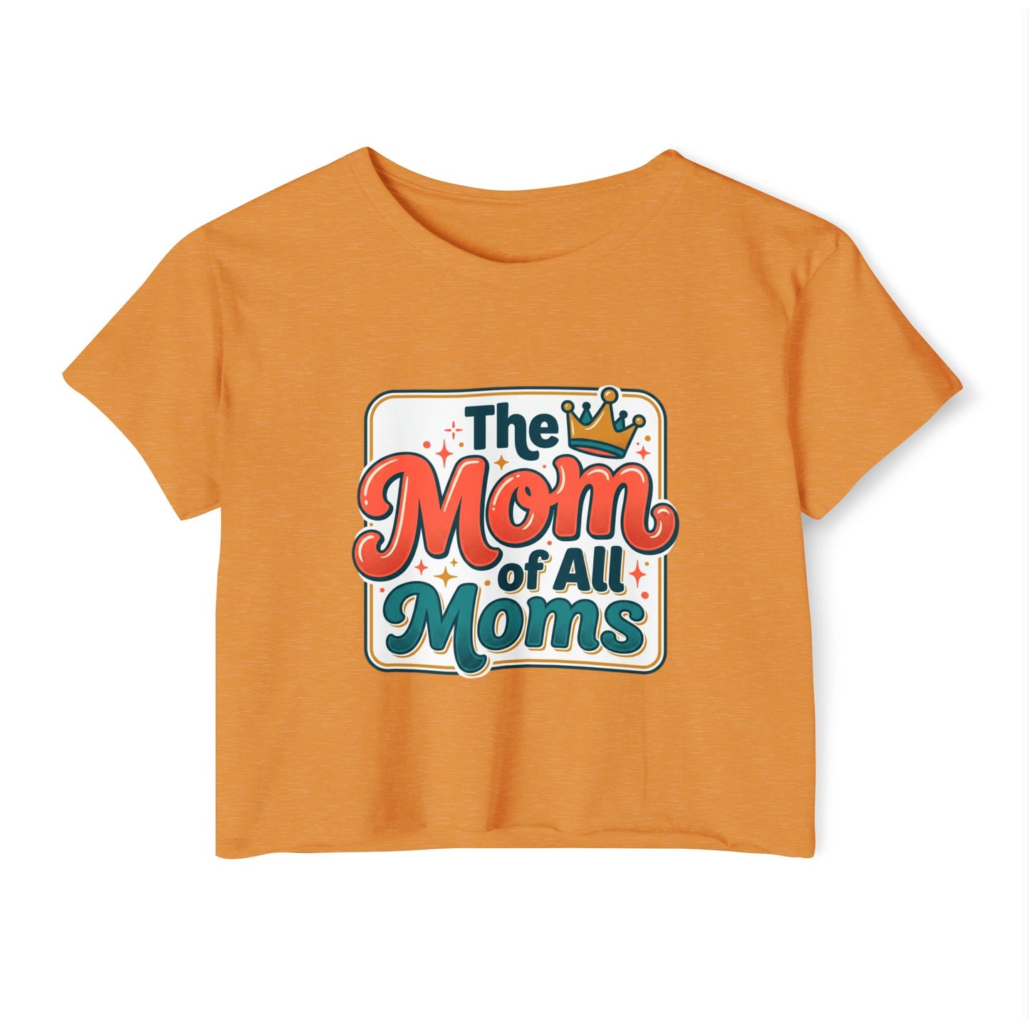 Crop Top — "The Mom of All Moms" Retro Mother's Day Graphic